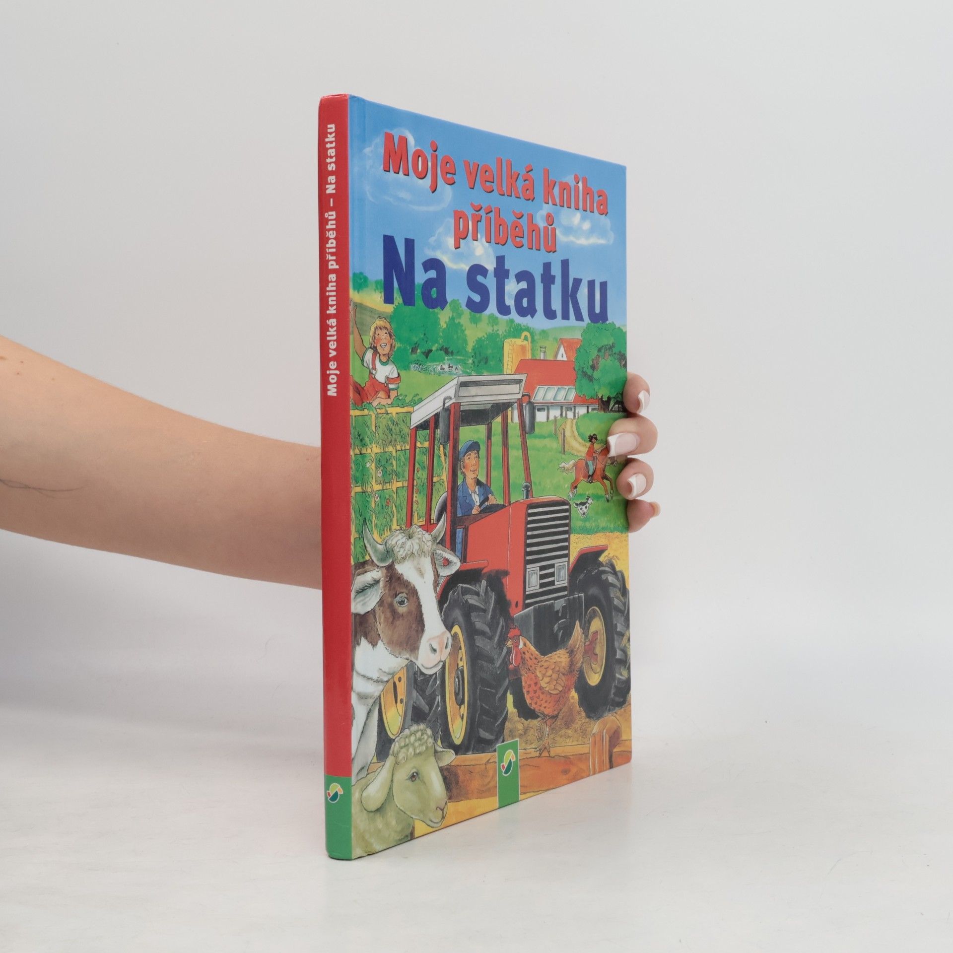 Anne Suess Moje velká kniha příběhů. Na statku