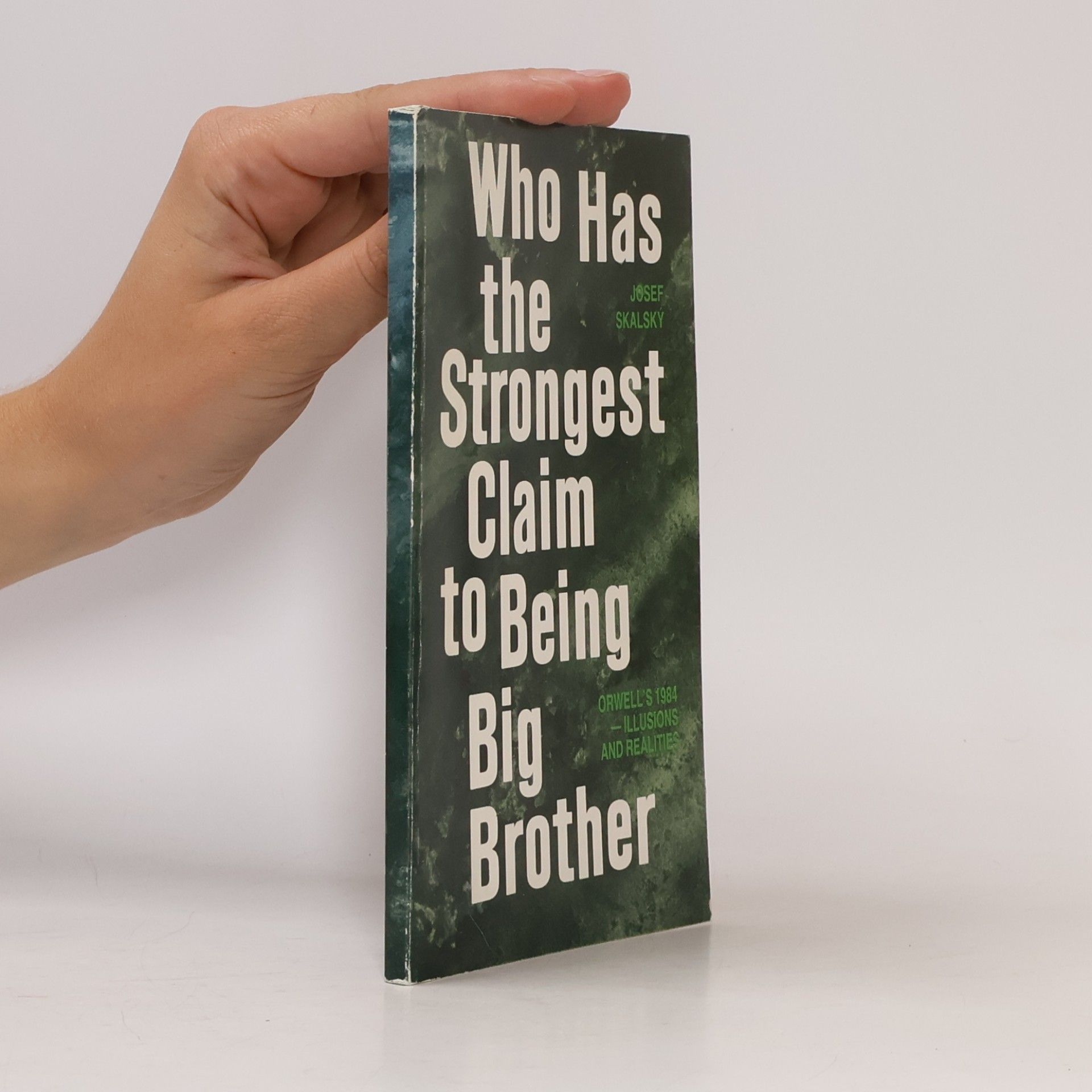 Josef Skalský Who has the strongest claim to being Big Brother