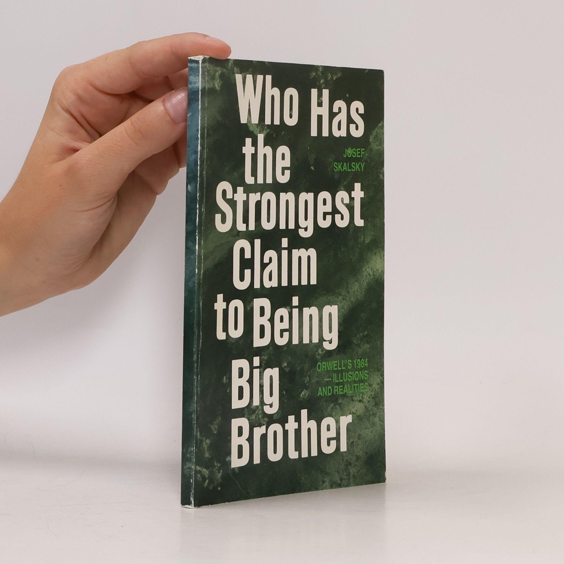 Josef Skalský Who has the strongest claim to being Big Brother