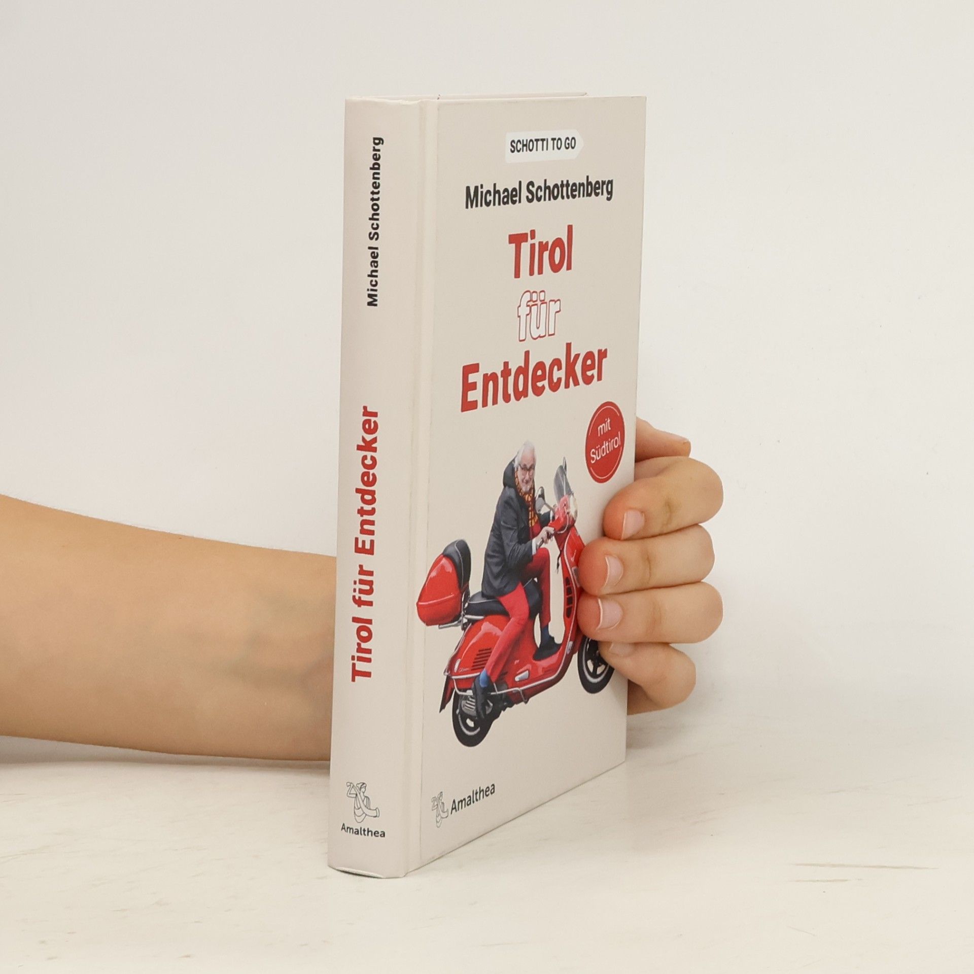 Michael Schottenberg Tirol für Entdecker