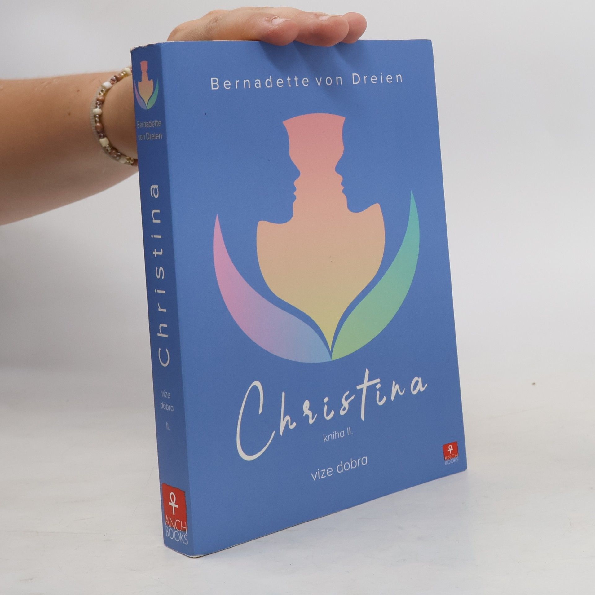 Bernadette von Dreien Christina, kniha II: Vize dobra