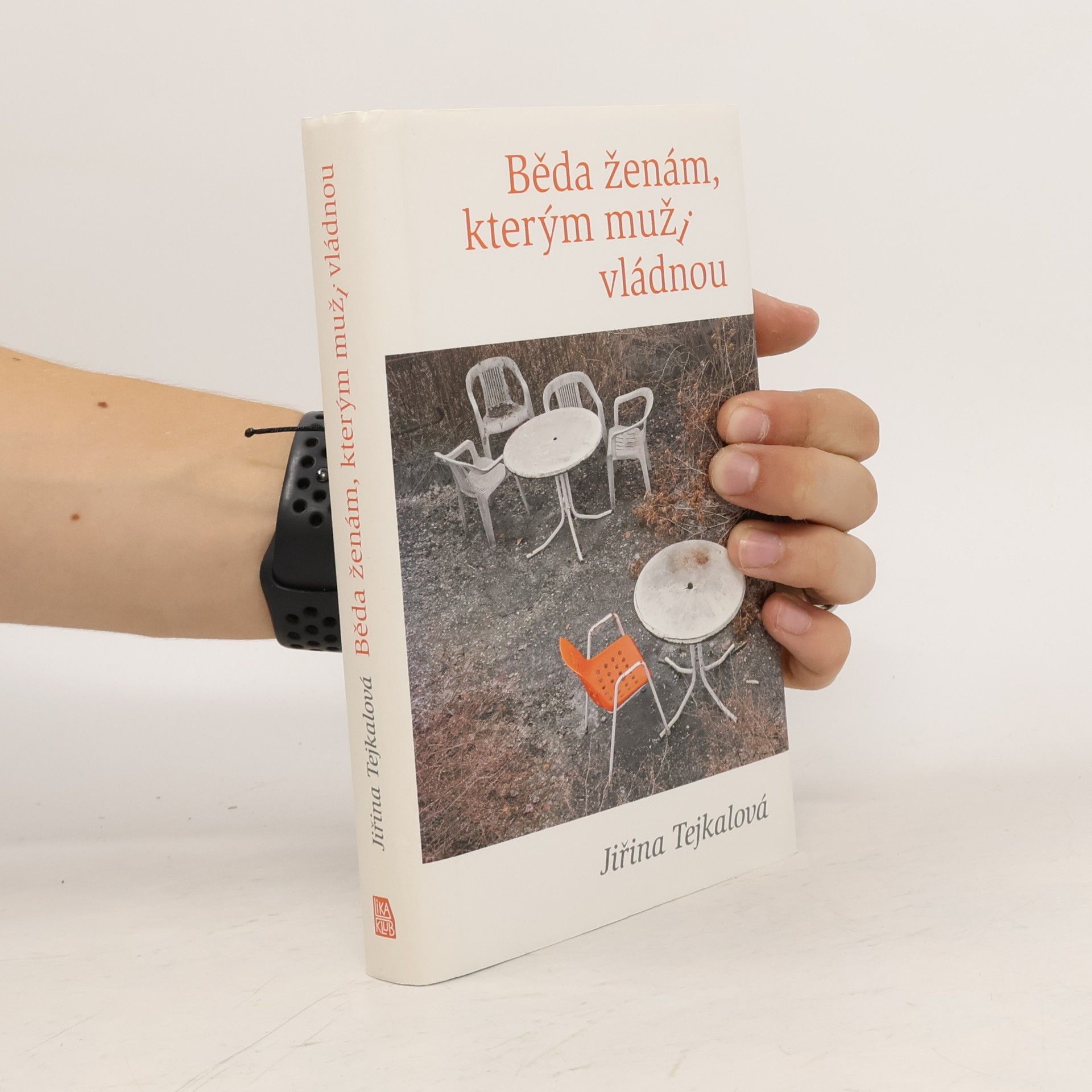 Jiřina Tejkalová Běda ženám, kterým muži vládnou
