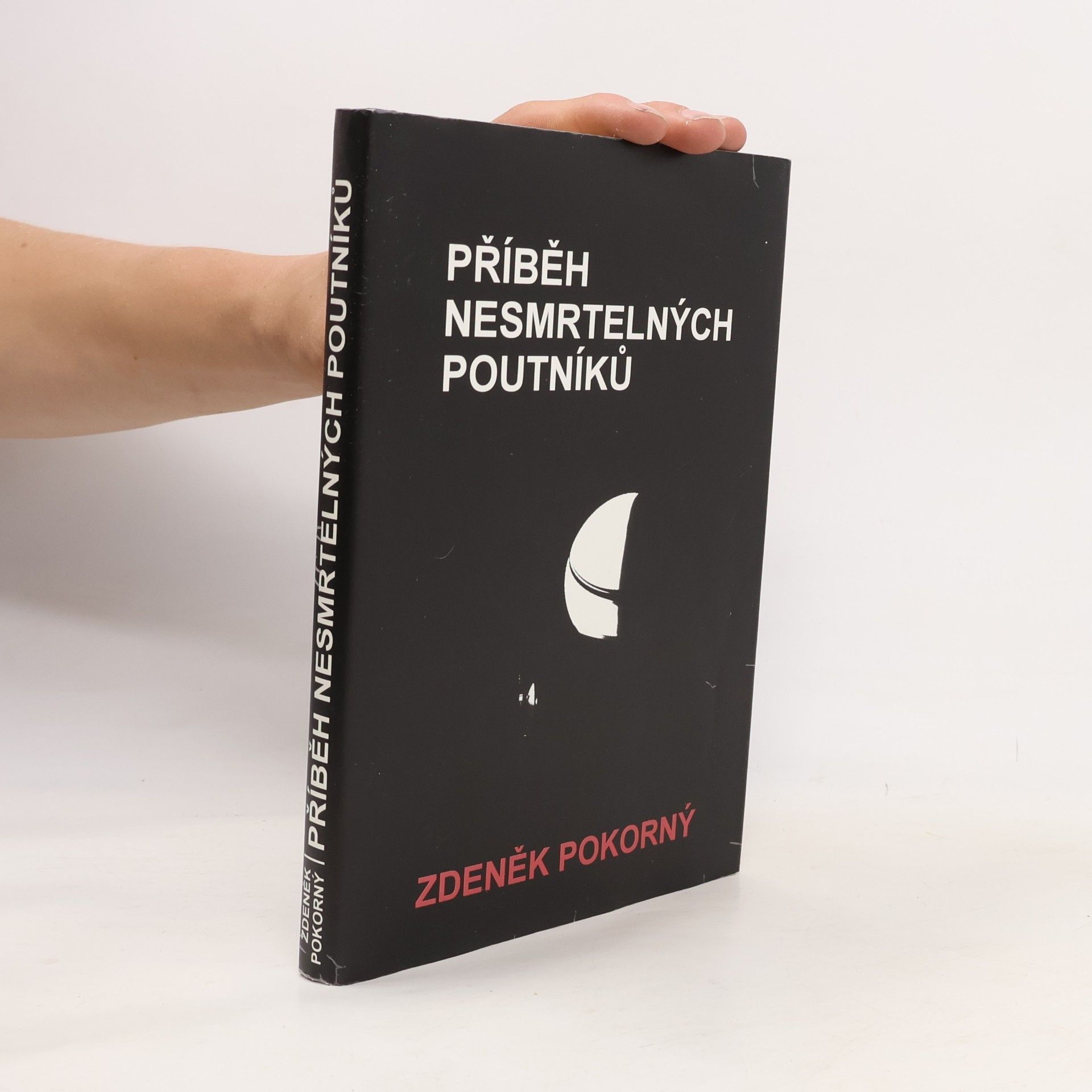 Zdeněk Pokorný Příběh nesmrtelných poutníků