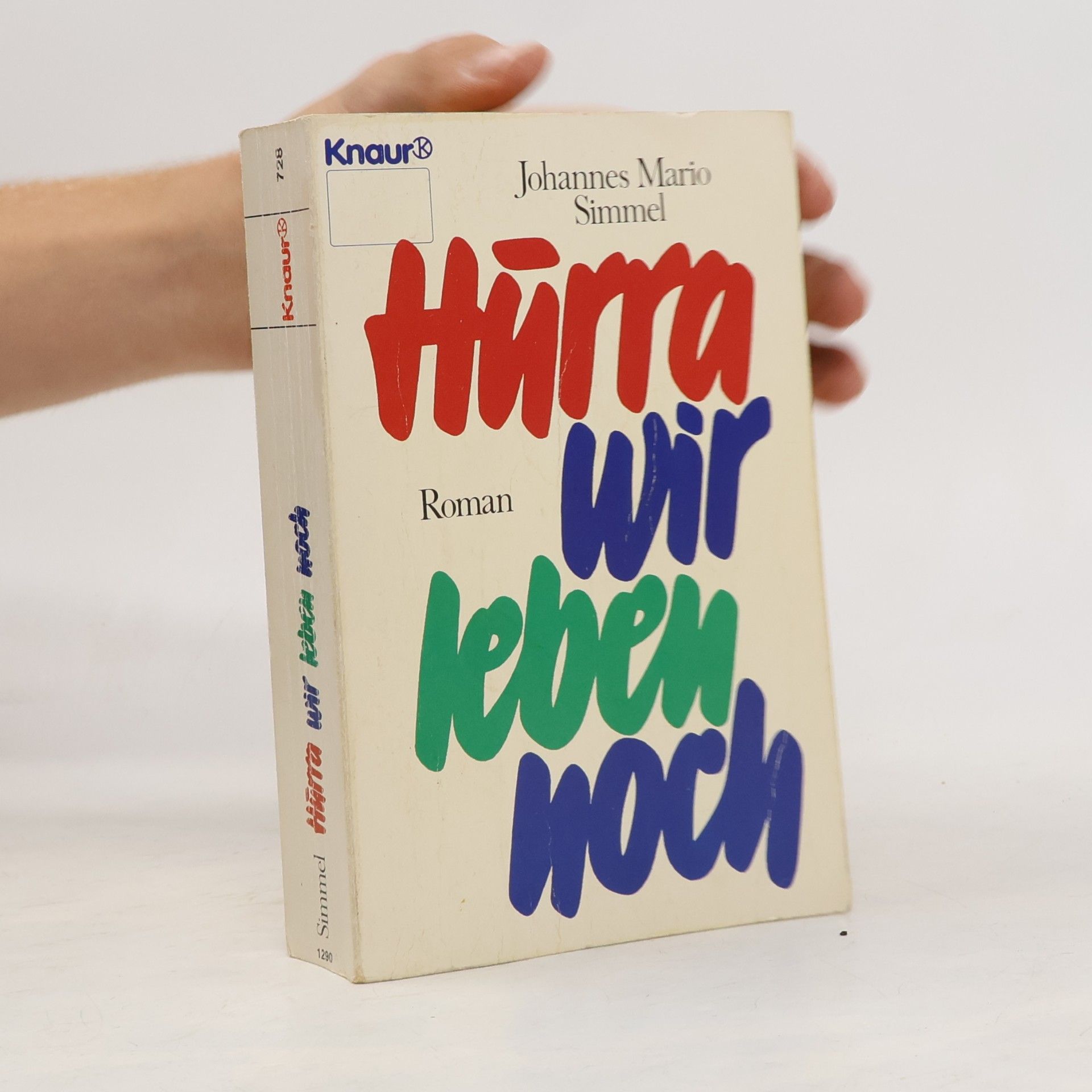 Johannes Mario Simmel Hurra, wir leben noch