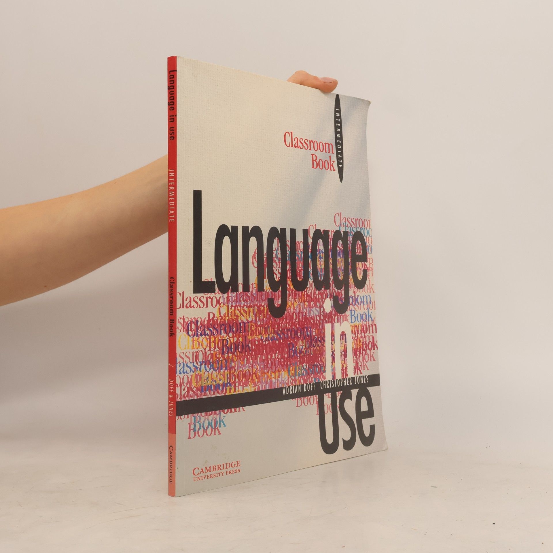 Christopher Jones Language in Use: Intermediate. Classroom Book