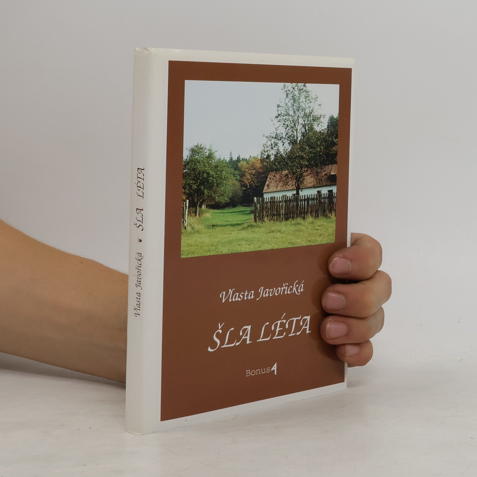 Vlasta Javořická Šla léta