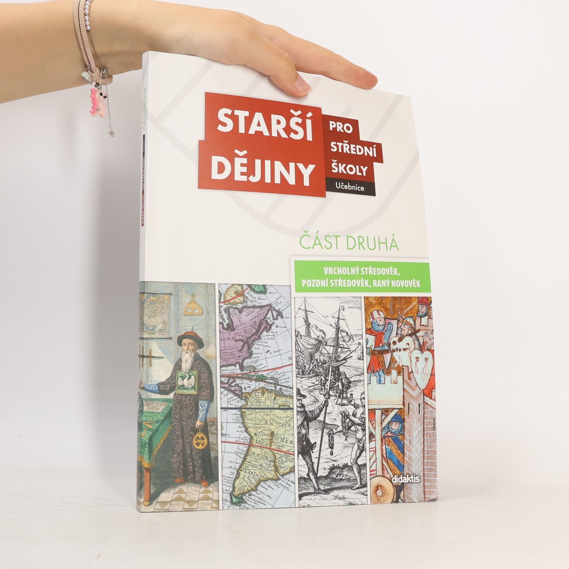 Autorenkollektiv Starší dějiny pro střední školy - část druhá (vrcholný středověk až raný novověk)