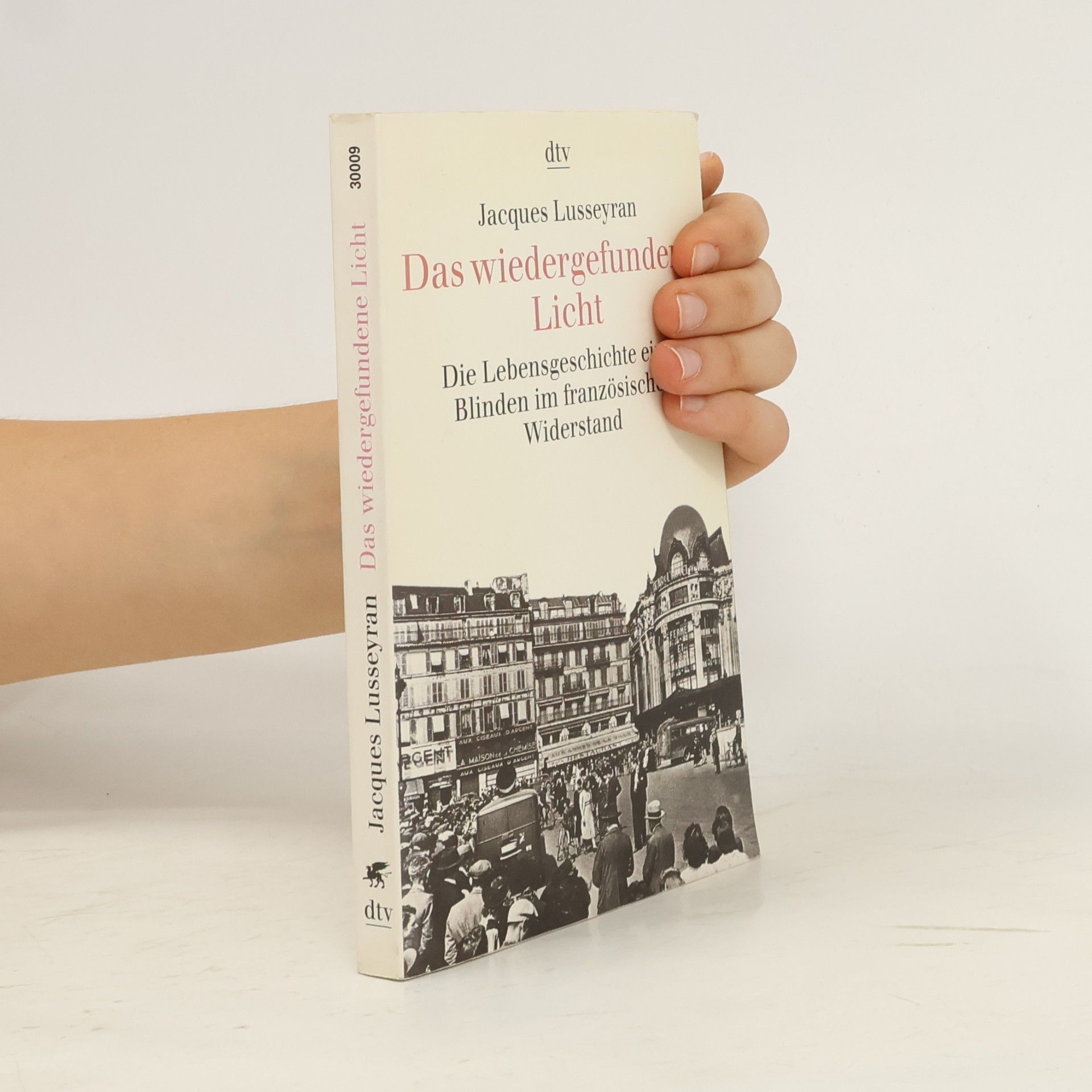 Jacques Lusseyran Das wiedergefundene Licht
