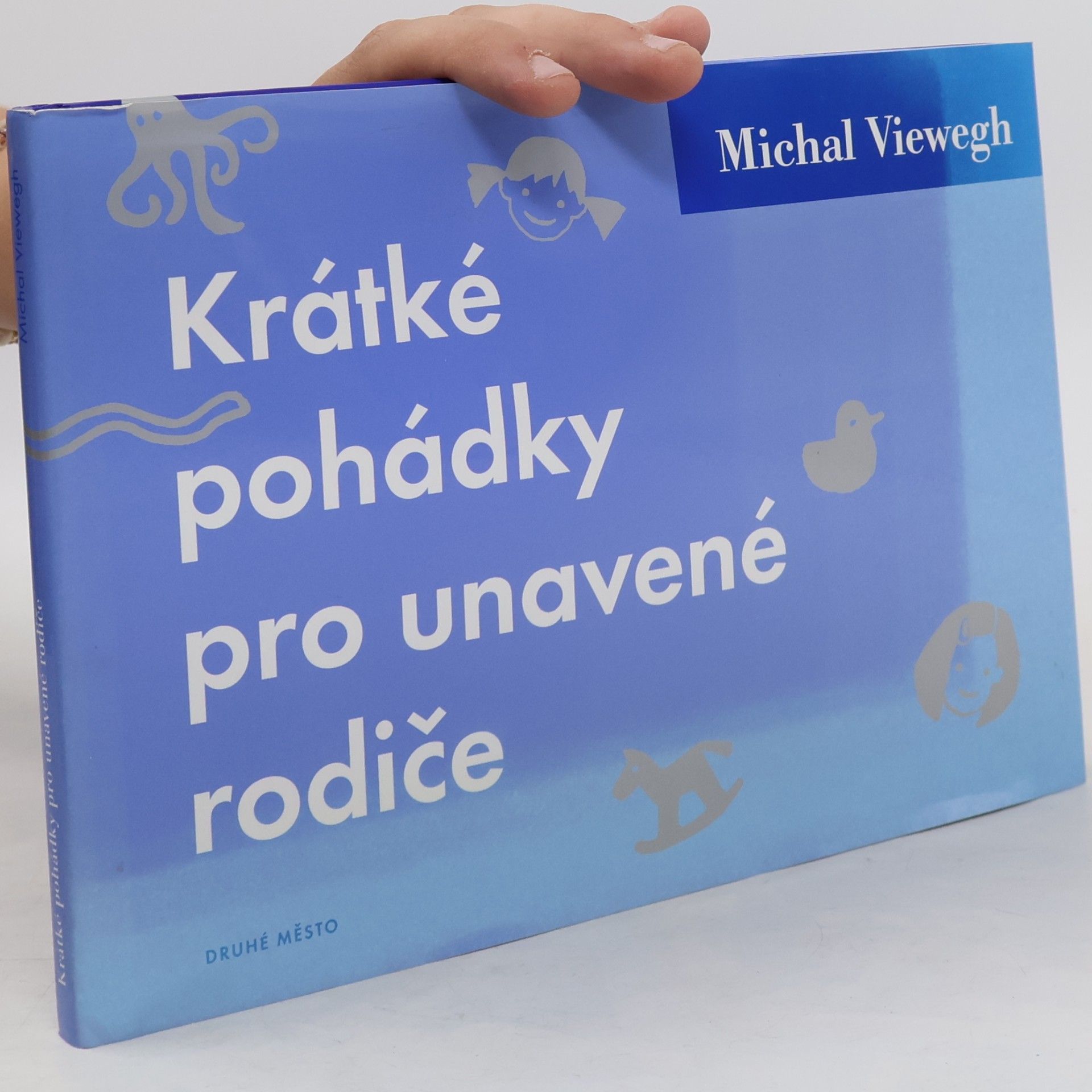 Michal Viewegh Krátké pohádky pro unavené rodiče