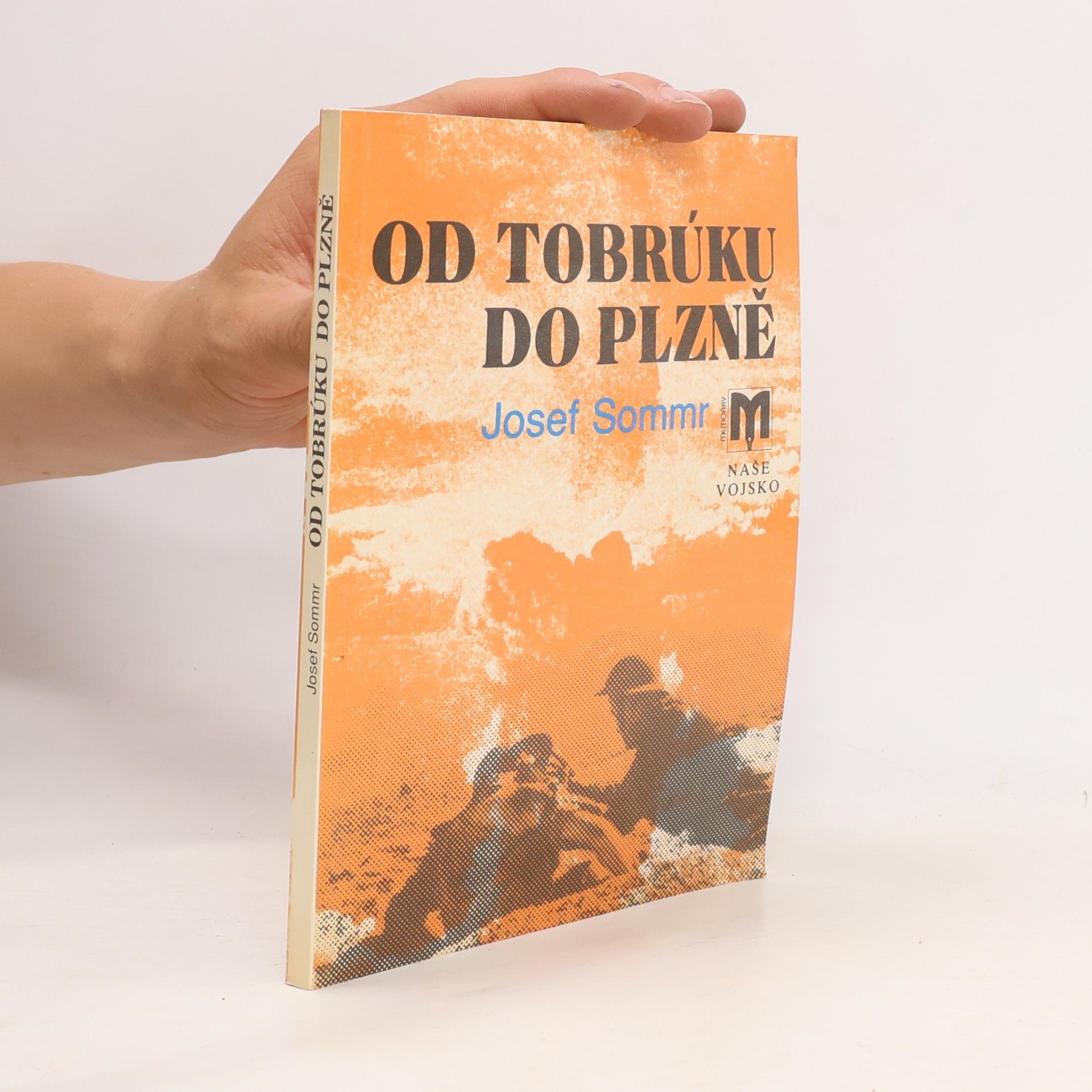 Josef Sommr Od Tobrúku do Plzně