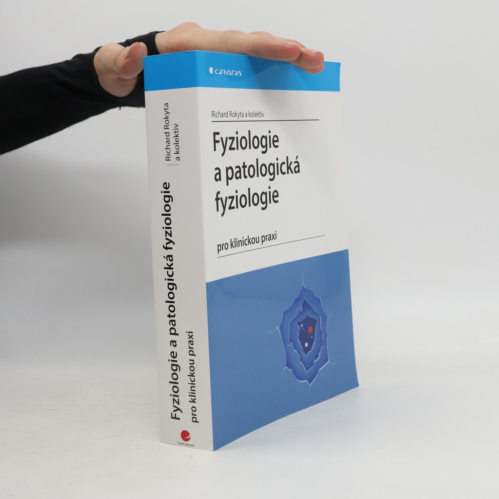 Richard Rokyta Fyziologie a patologická fyziologie
