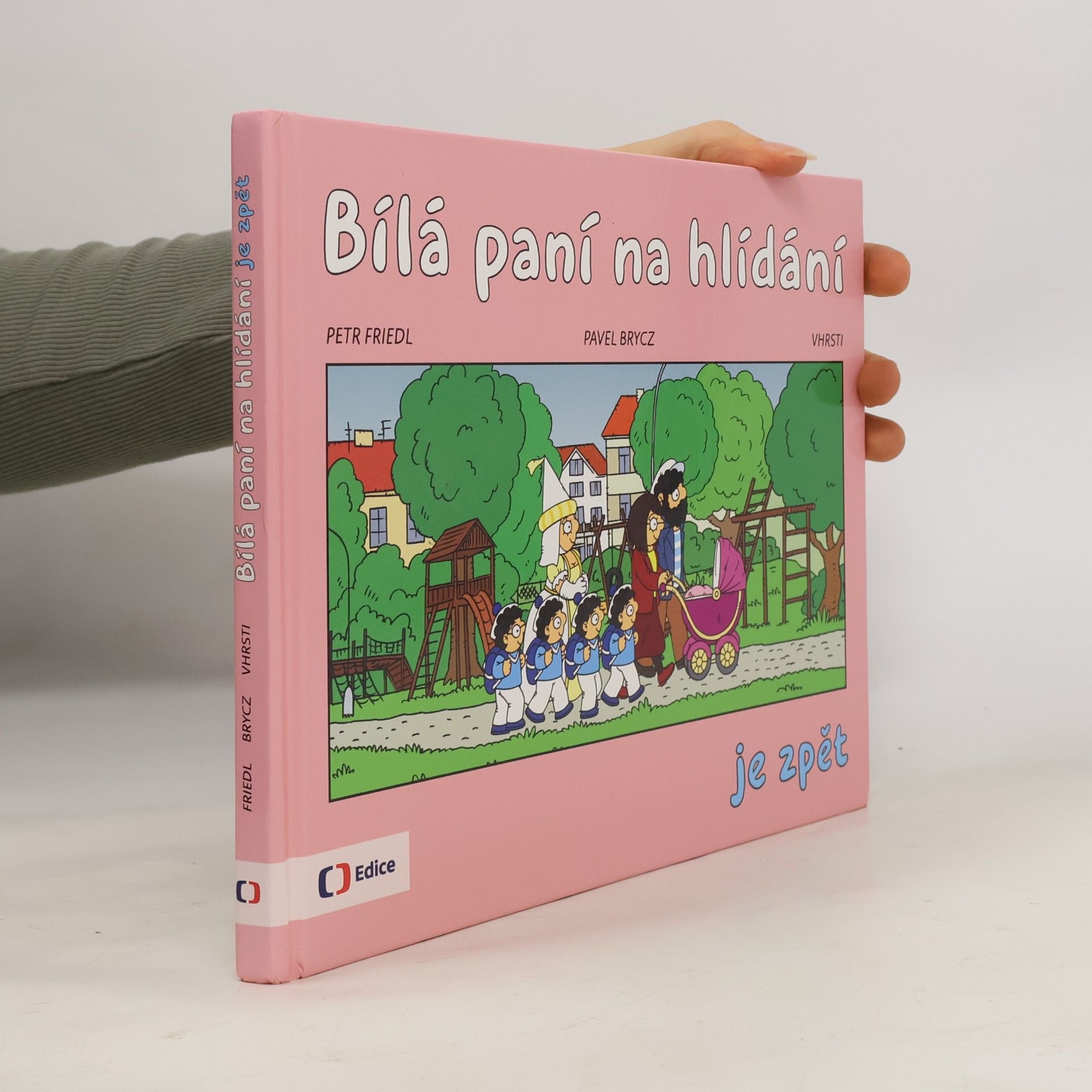 Petr Friedl Bílá paní na hlídání je zpět