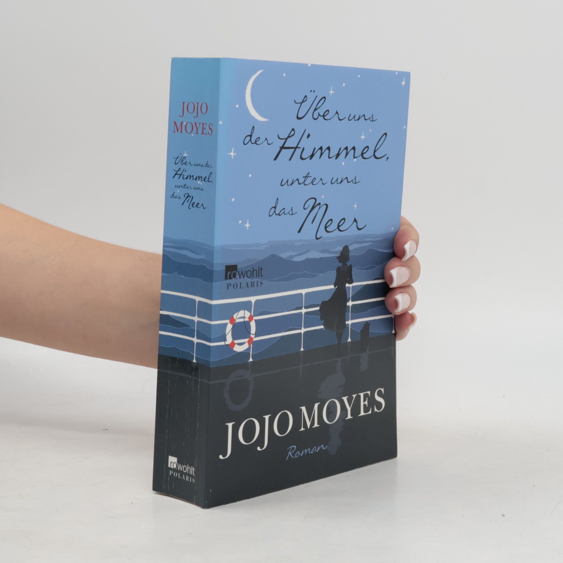 Jojo Moyes Über uns der Himmel, unter uns das Meer