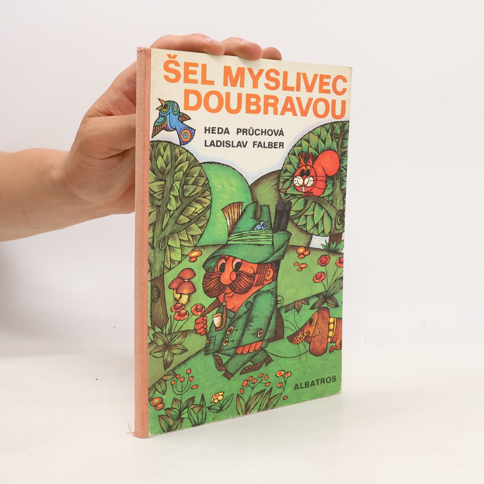 Ladislav Falber Šel myslivec doubravou