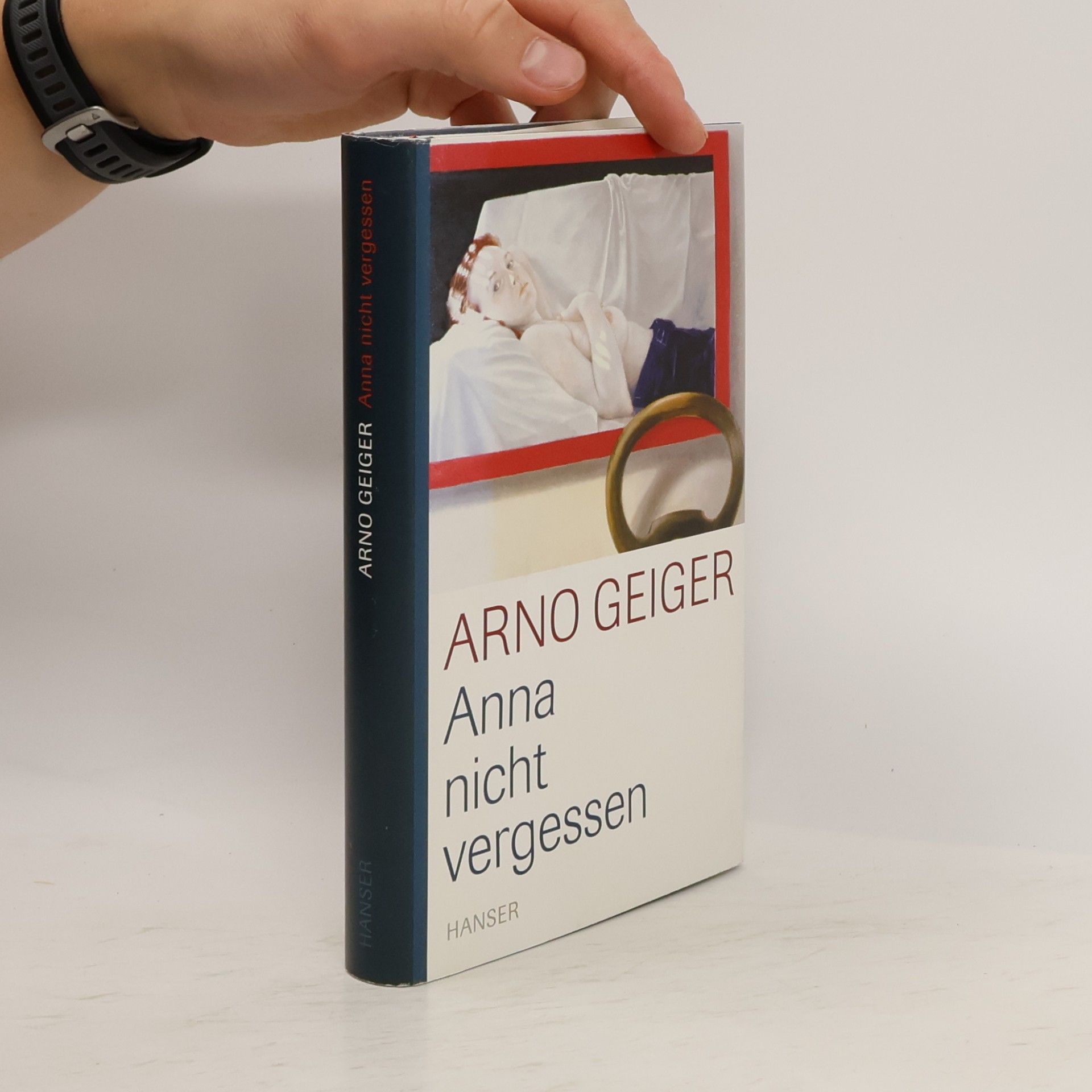 Arno Geiger Anna nicht vergessen