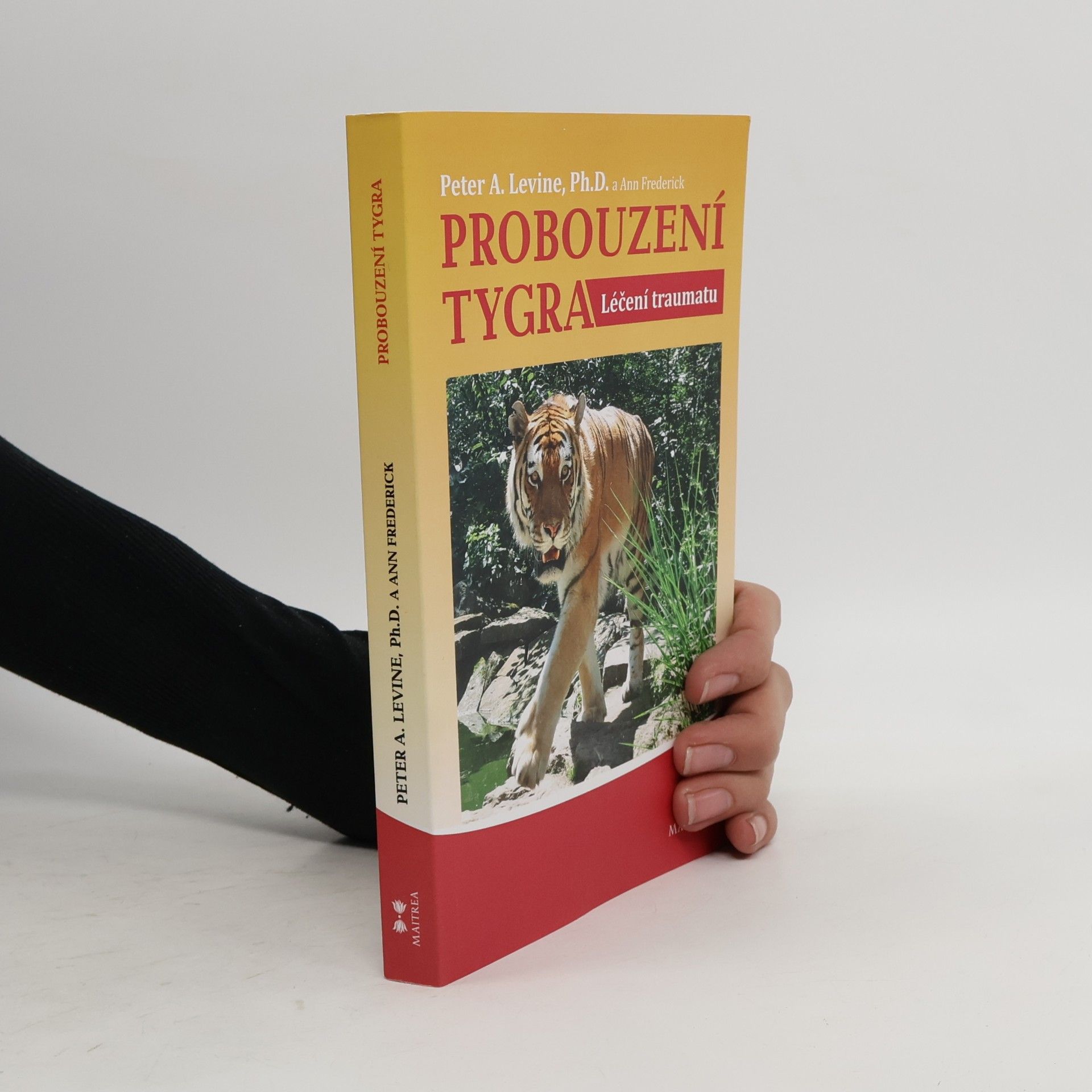 Peter A. Levine Probouzení tygra. Léčení traumatu