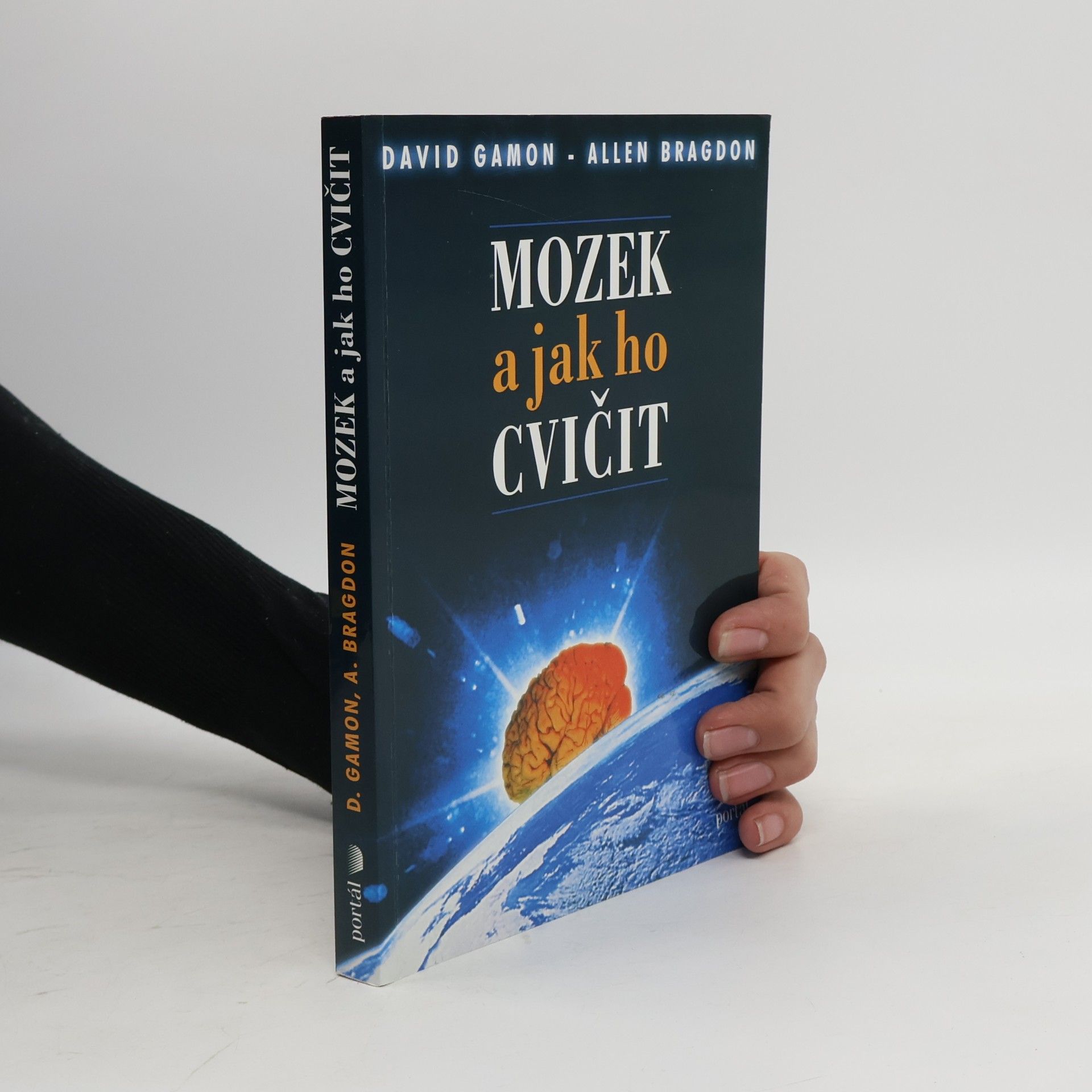 Allen D. Bragdon Mozek a jak ho cvičit