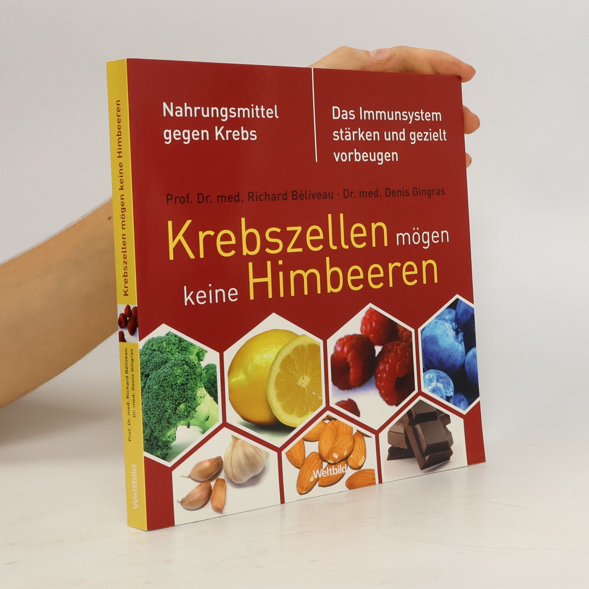 Richard Béliveau Krebszellen mögen keine Himbeeren
