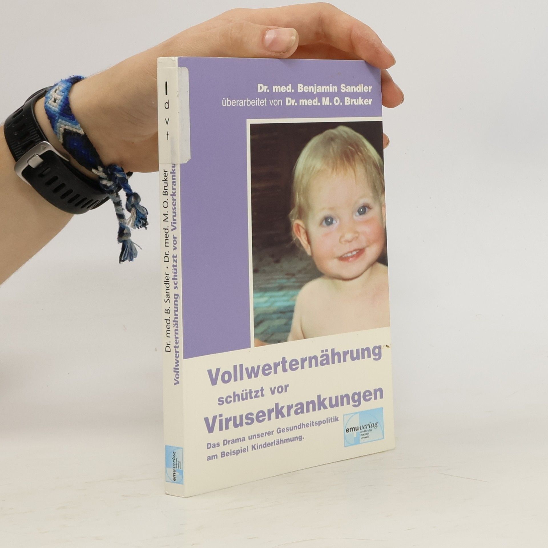 Benjamin Sandler Vollwerternährung schützt vor Kinderlähmung und anderen Viruserkrankungen
