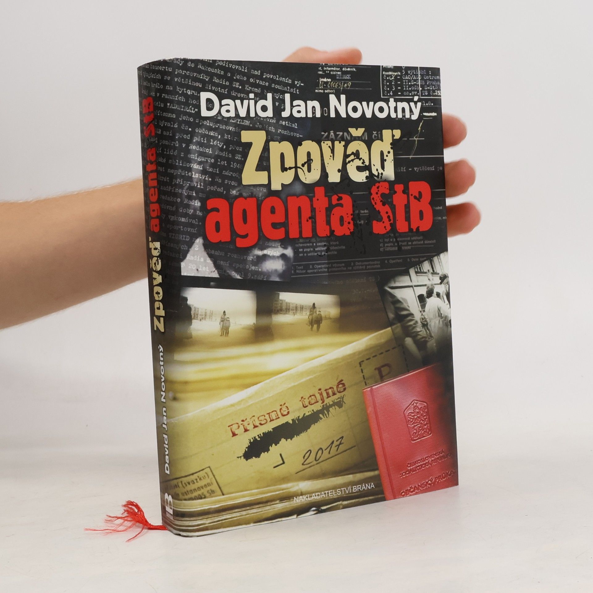 David Jan Novotný Zpověď agenta StB: Pisoidně realistický román o románu v románu: Dva romány za cenu jednoho