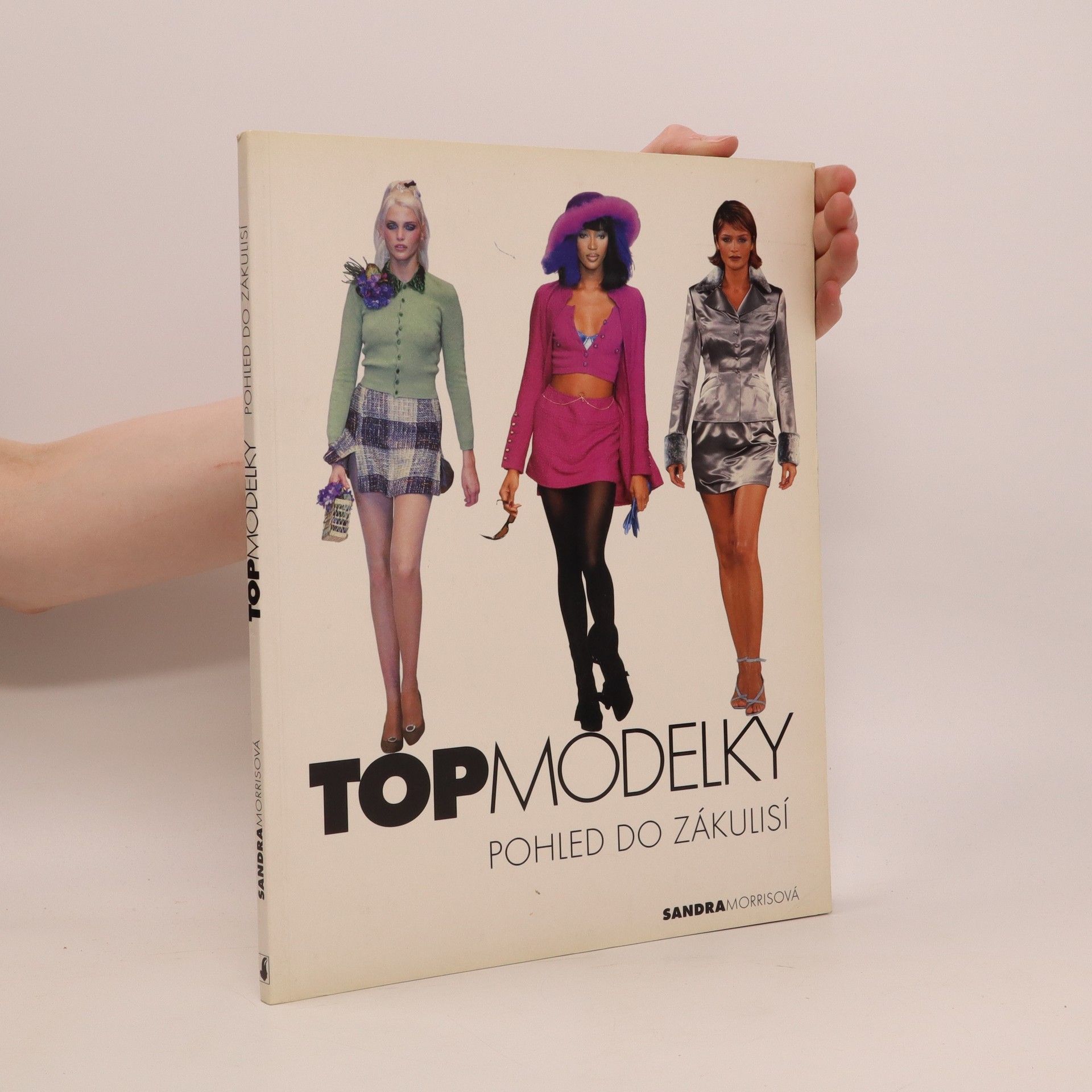 Sandra Morrisová Topmodelky pohled do zákulisí