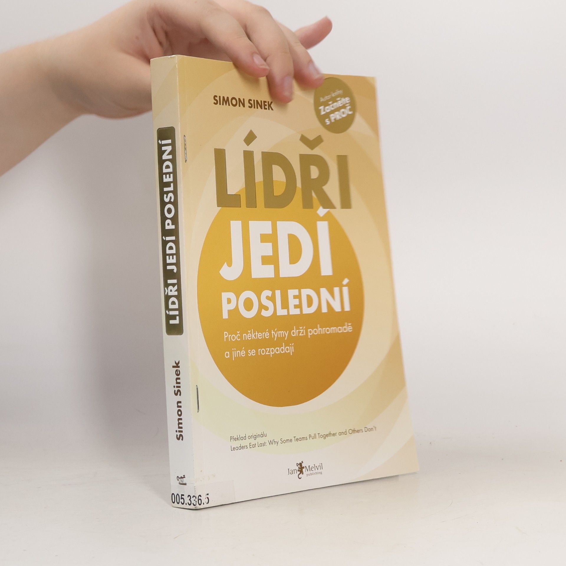 Simon Sinek Lídři jedí poslední