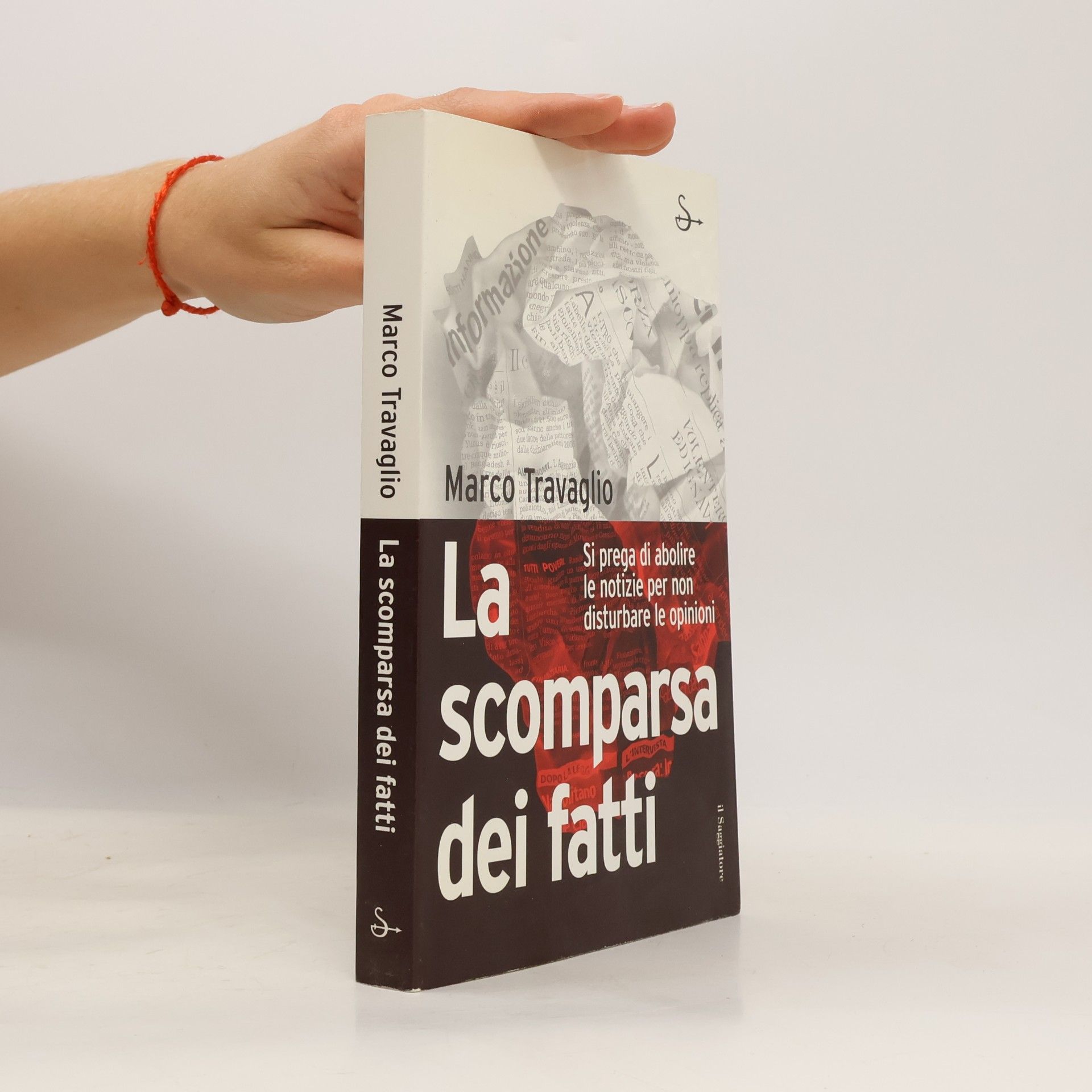 Marco Travaglio La scomparsa dei fatti