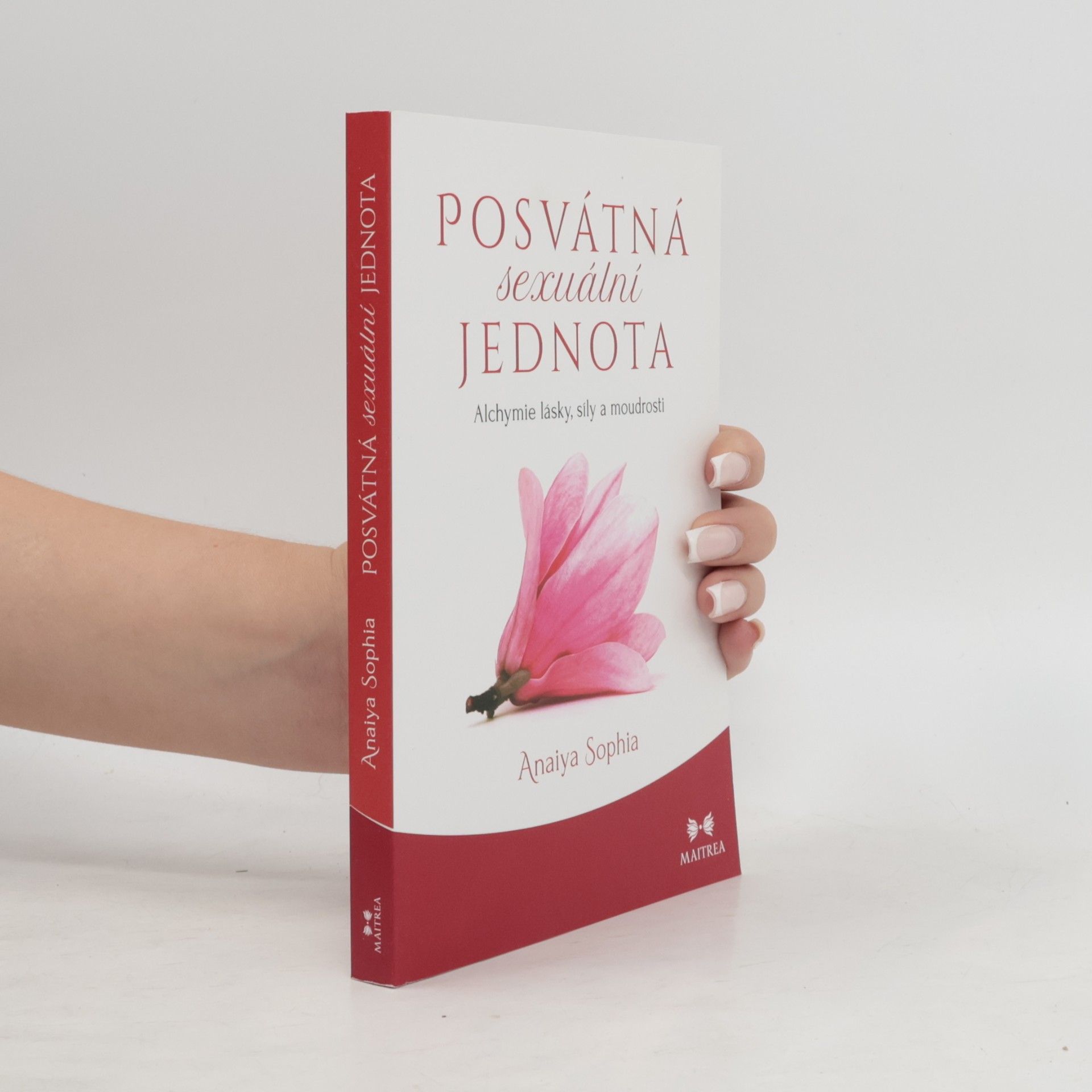 Posvátná sexuální jednota: Alchymie lásky, síly a moudrosti