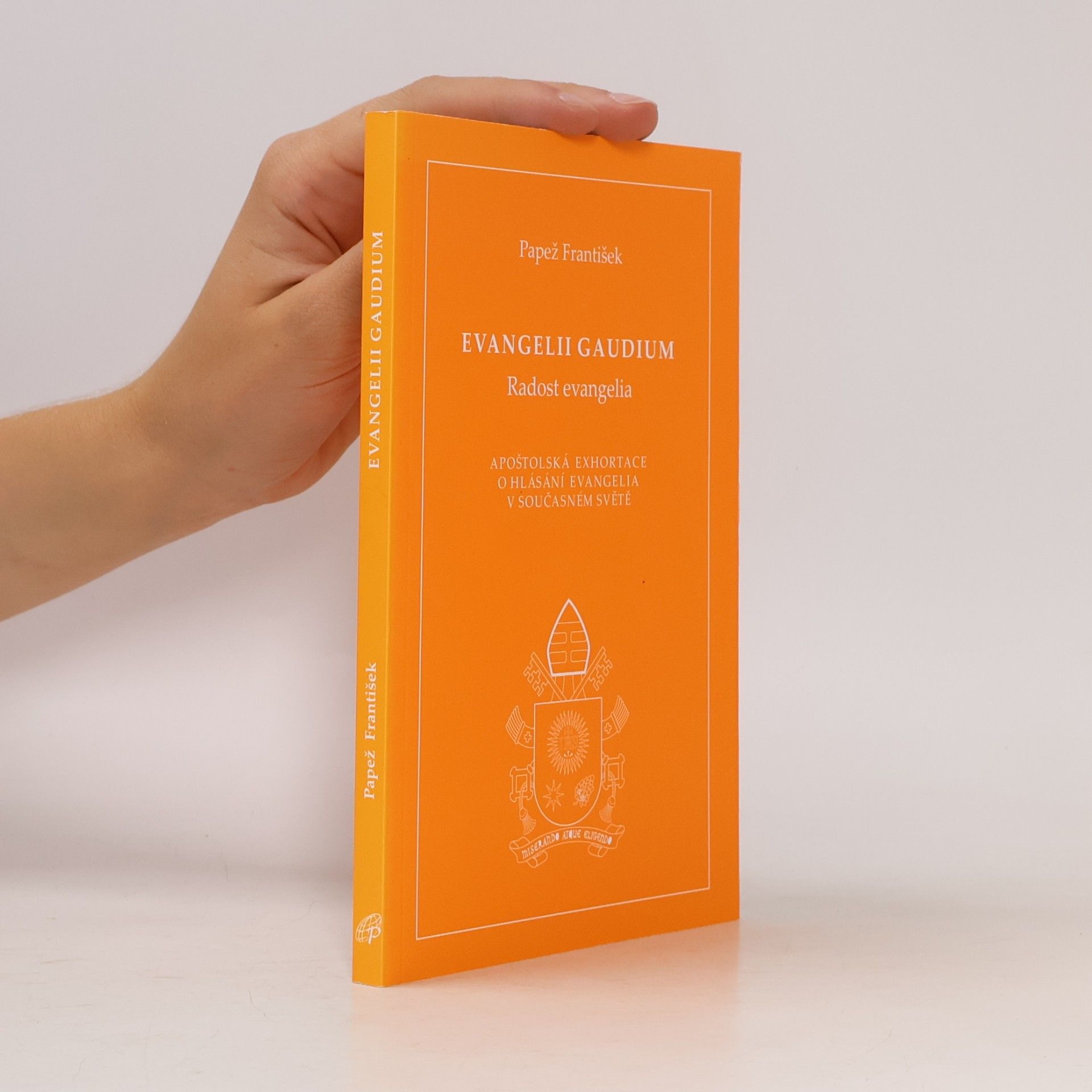 Papež František Evangelii gaudium = Radost evangelia