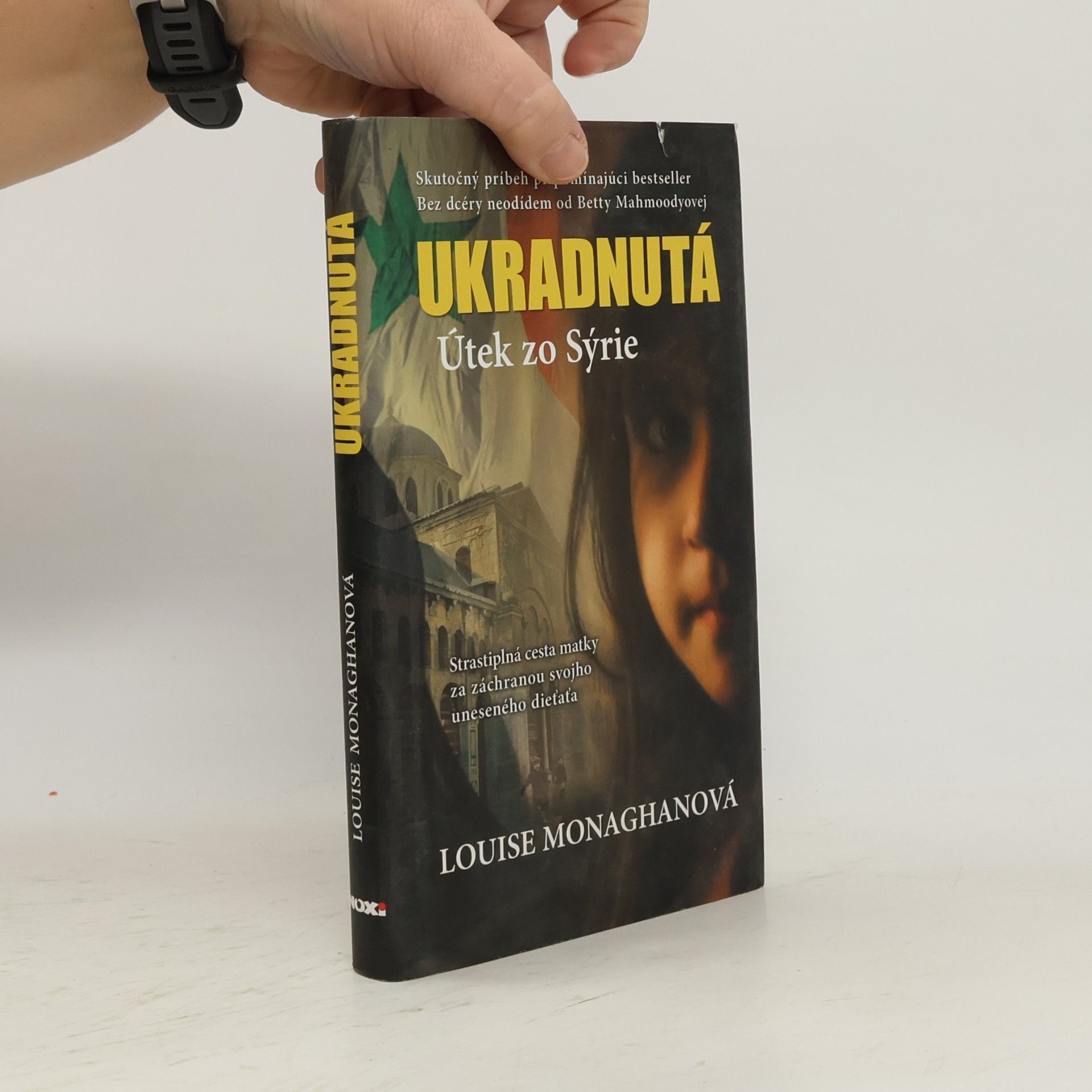 Louise Monaghan Ukradnutá : Útek zo Sýrie