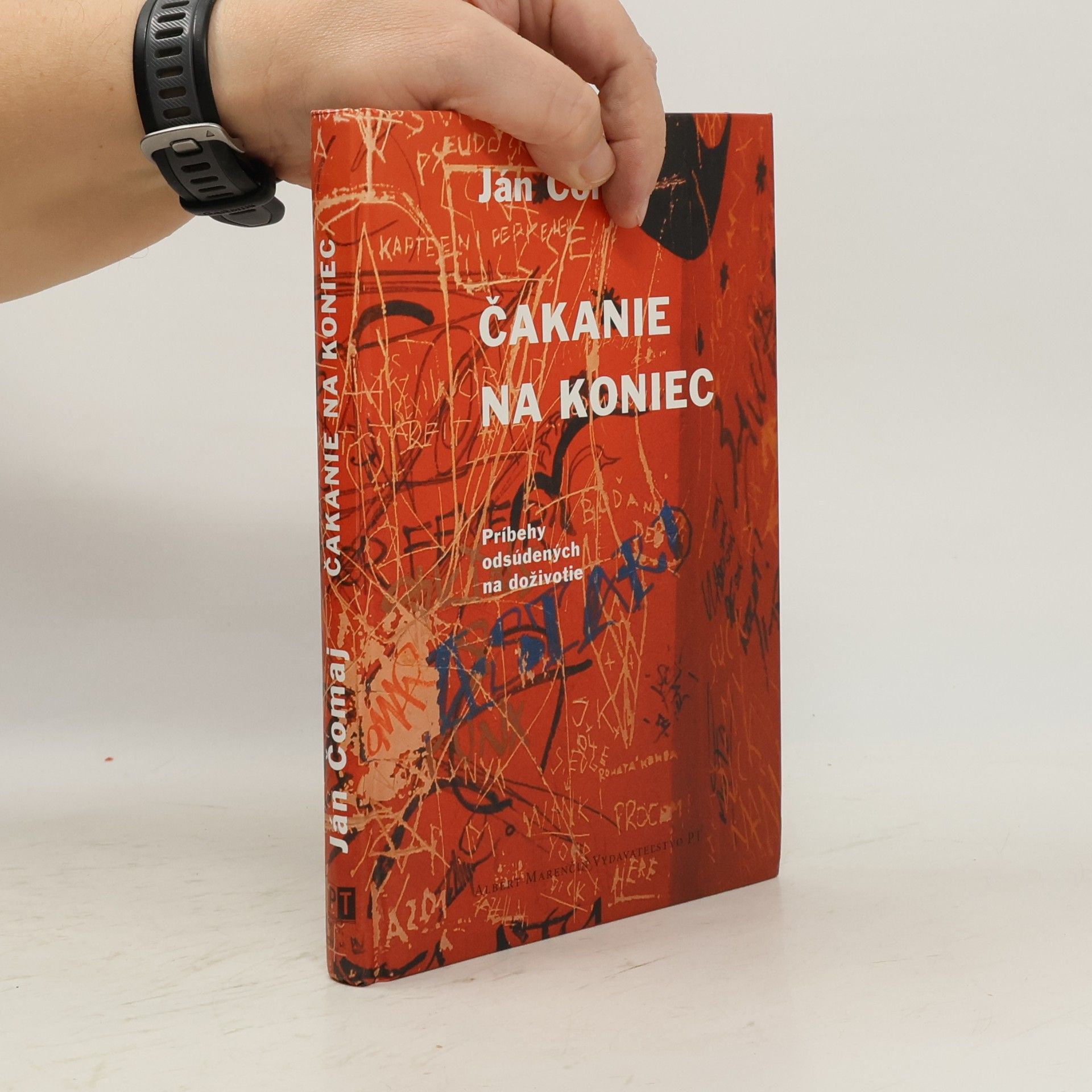 Ján Čomaj Čakanie na koniec – Príbehy odsúdených na doživotie
