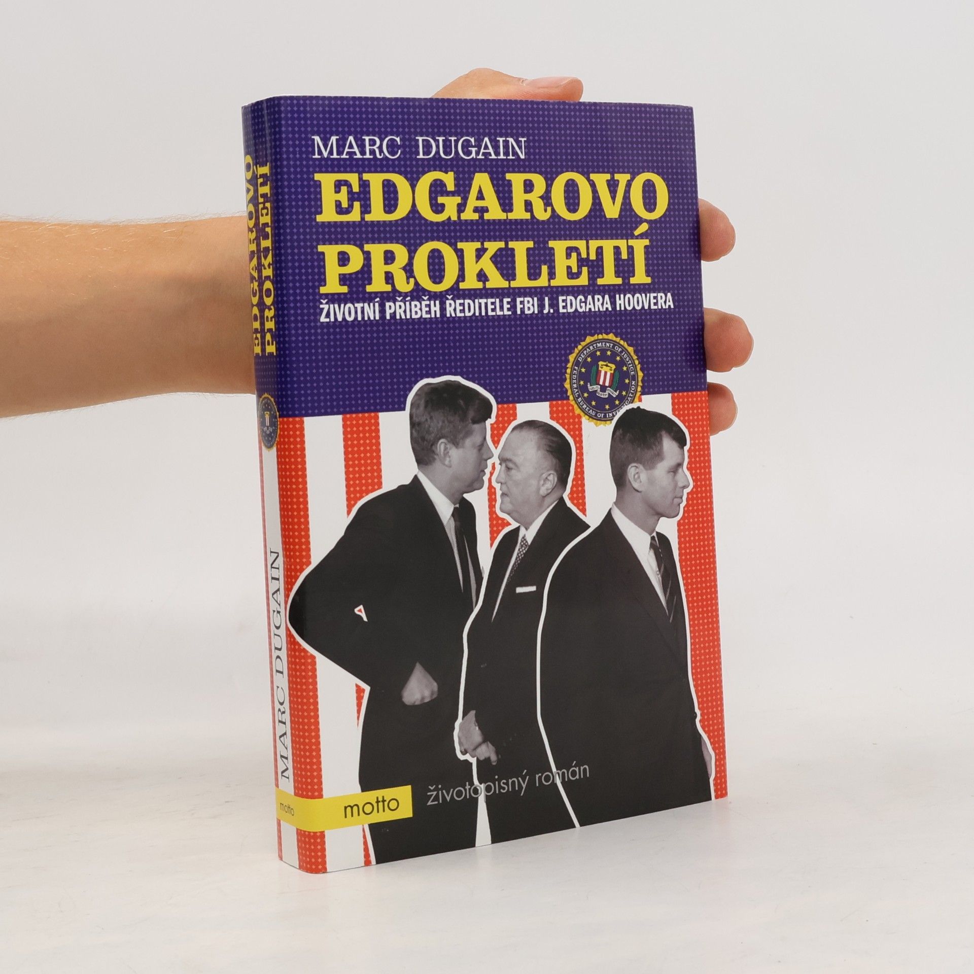 Edgarovo prokletí. Životní příběh ředitele FBI J. Edgara Hoovera