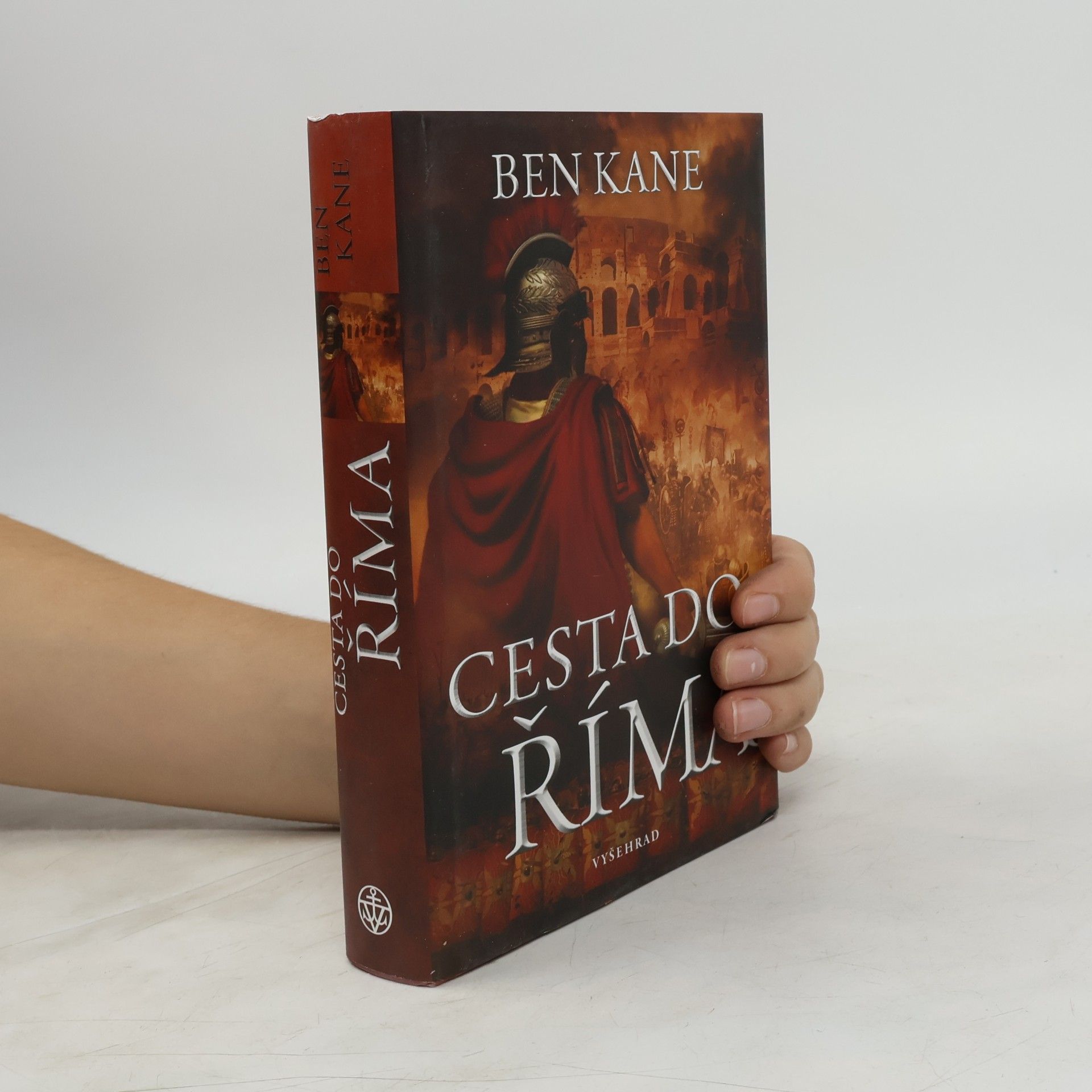 Ben Kane Cesta do Říma