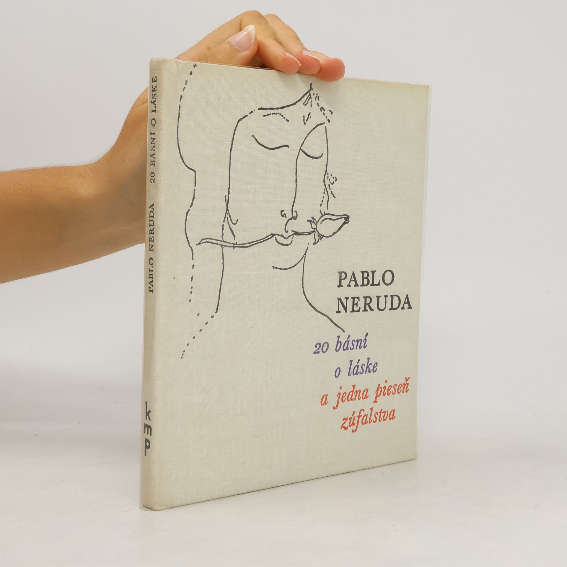 Pablo Neruda 20 básní o láske a jedna pieseň zúfalstva