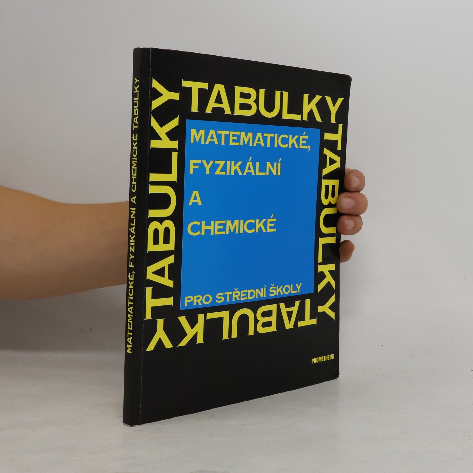 Kolektiv autorů Matematické, fyzikální a chemické tabulky pro střední školy