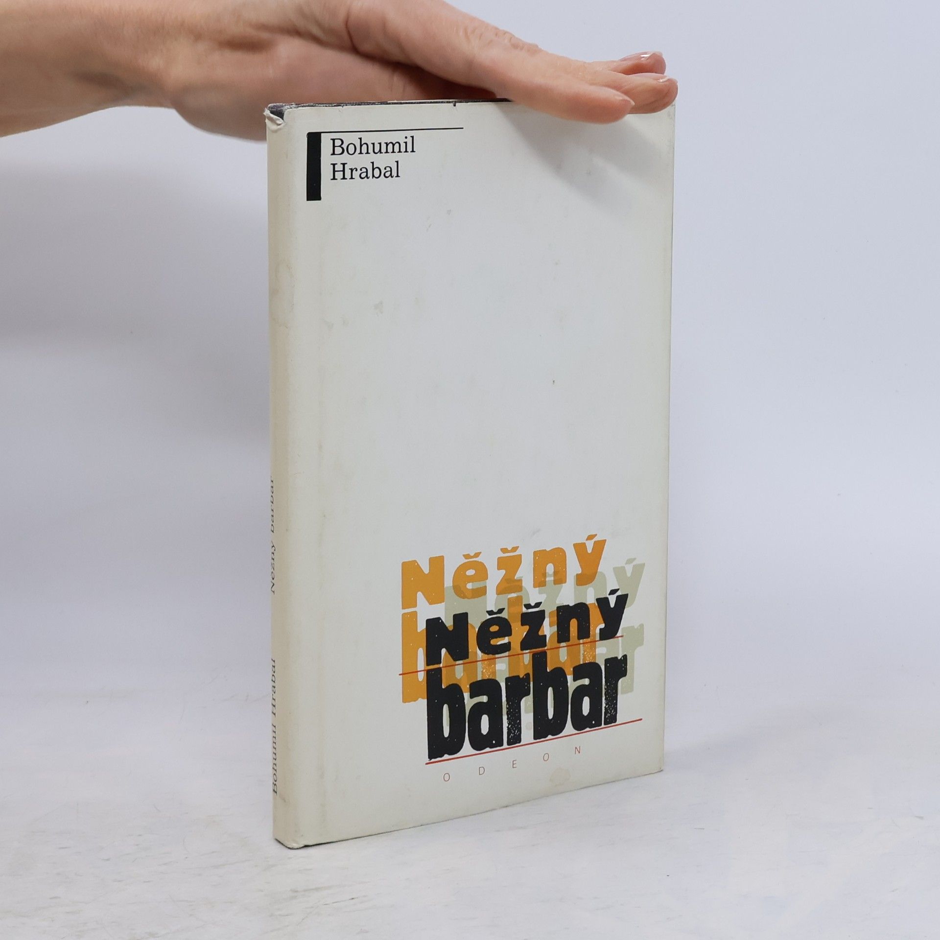 Bohumil Hrabal Něžný barbar