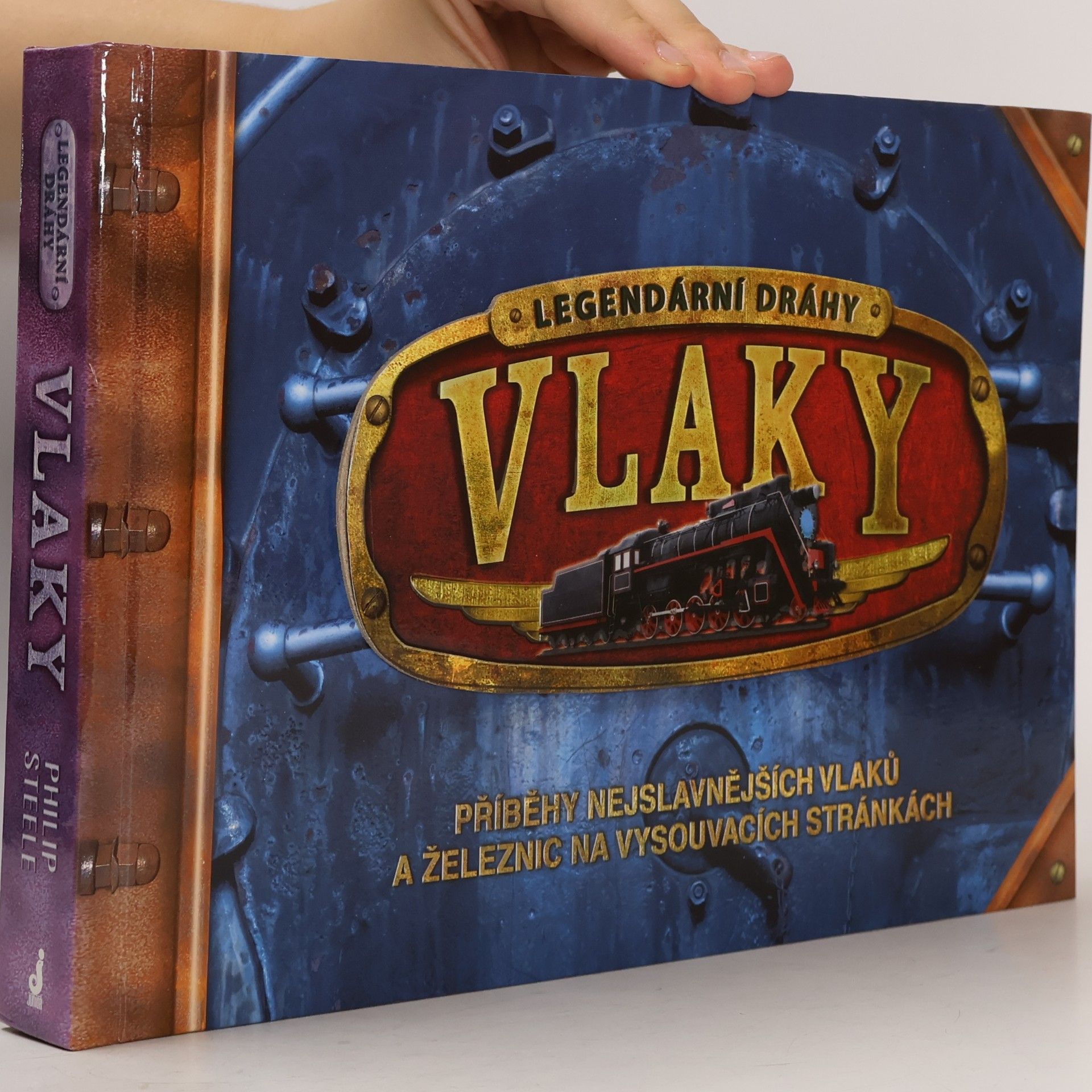 Philip Steele Vlaky - legendární dráhy