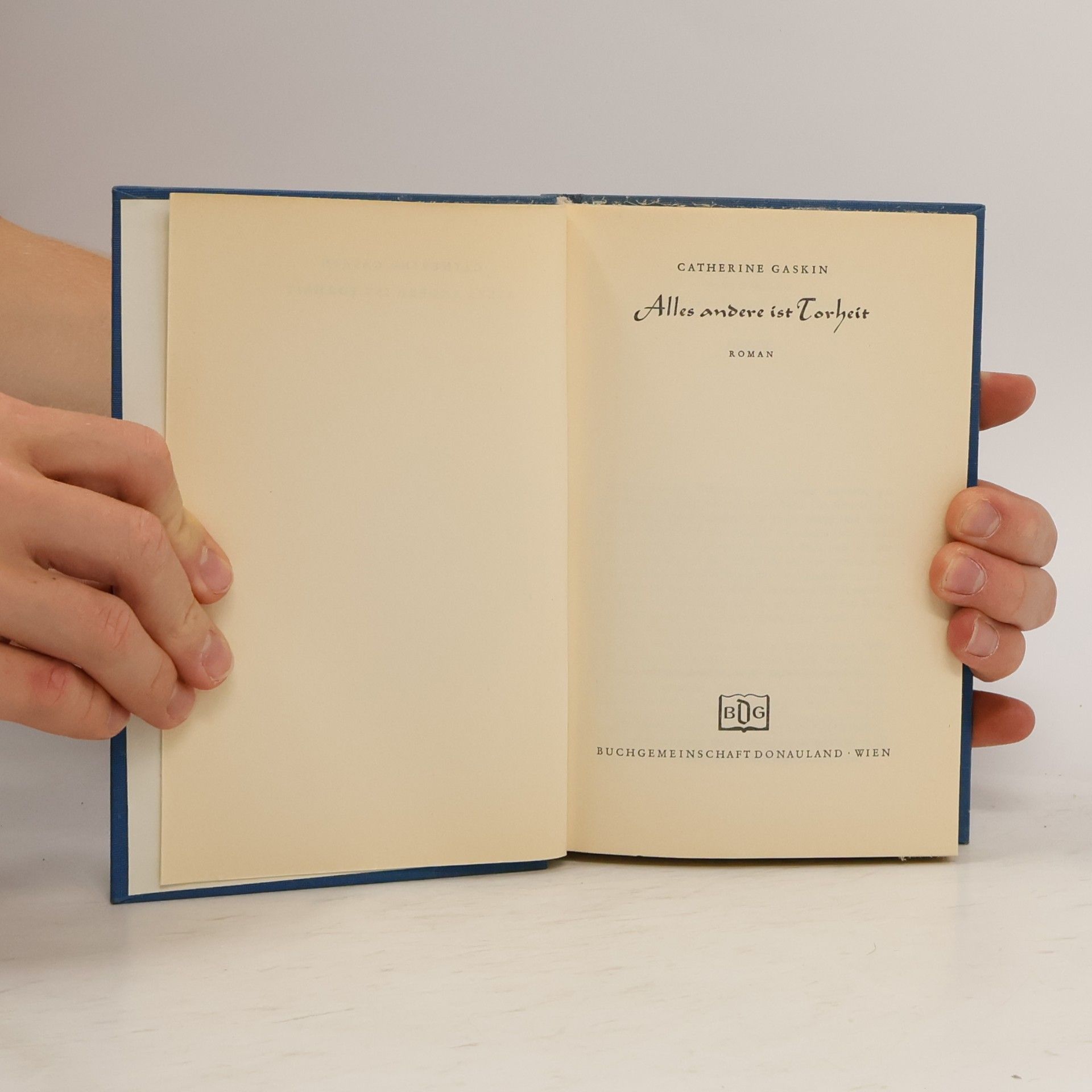 Catherine Gaskin Alles andere ist Torheit