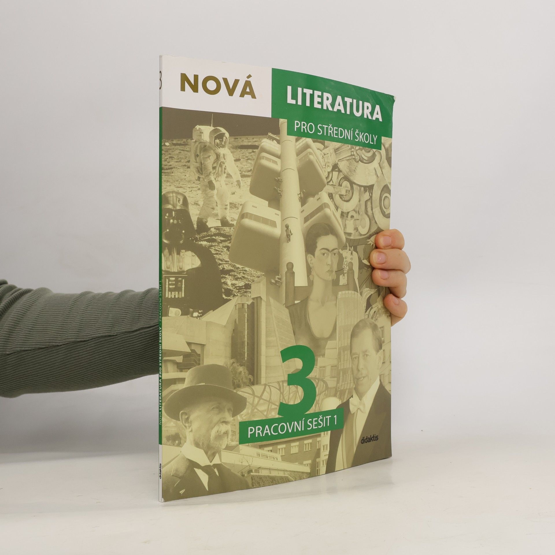 Jolana Fišarová Nová literatura 3 pro střední školy. Pracovní sešit 1