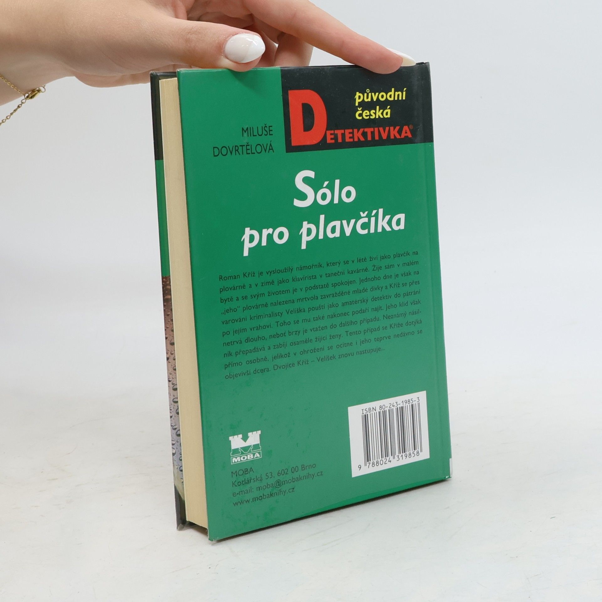 Miluše Dovrtělová Sólo pro plavčíka. Dva případy Romana Kříže