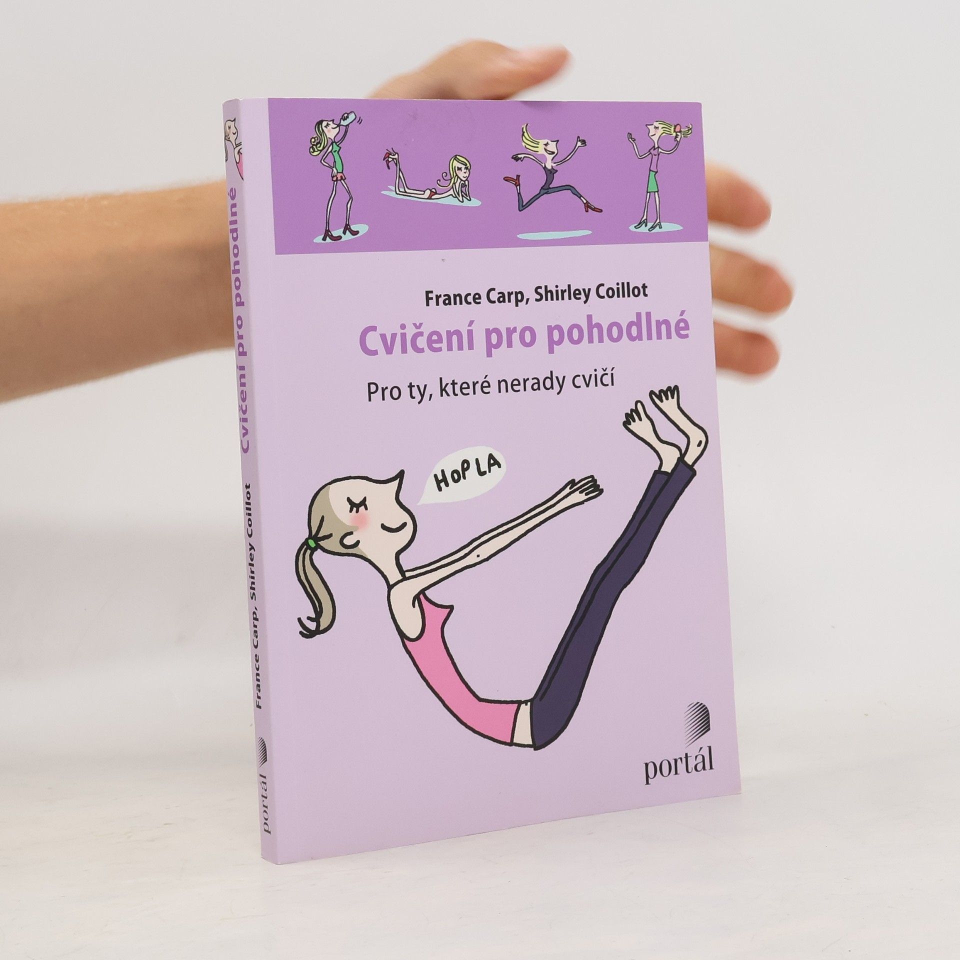 Shirley Coillot Cvičení pro pohodlné : pro ty, které nerady cvičí