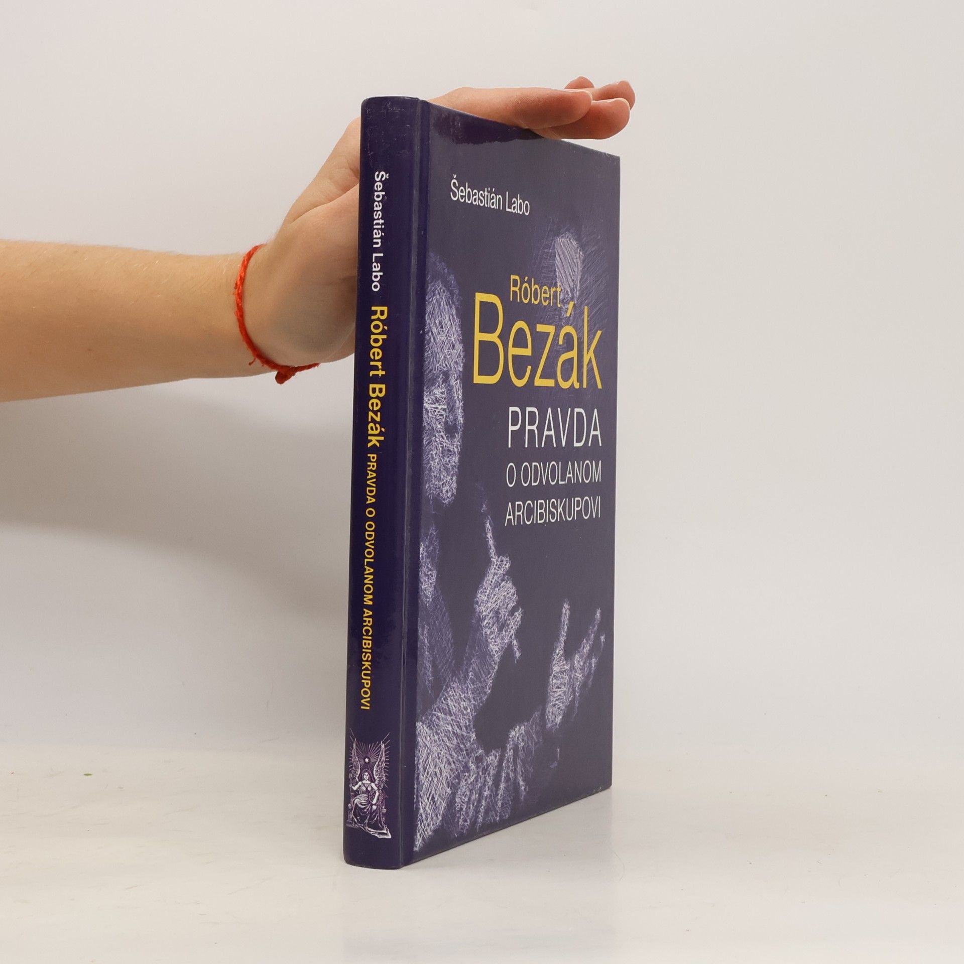 Róbert Bezák : pravda o odvolanom arcibiskupovi