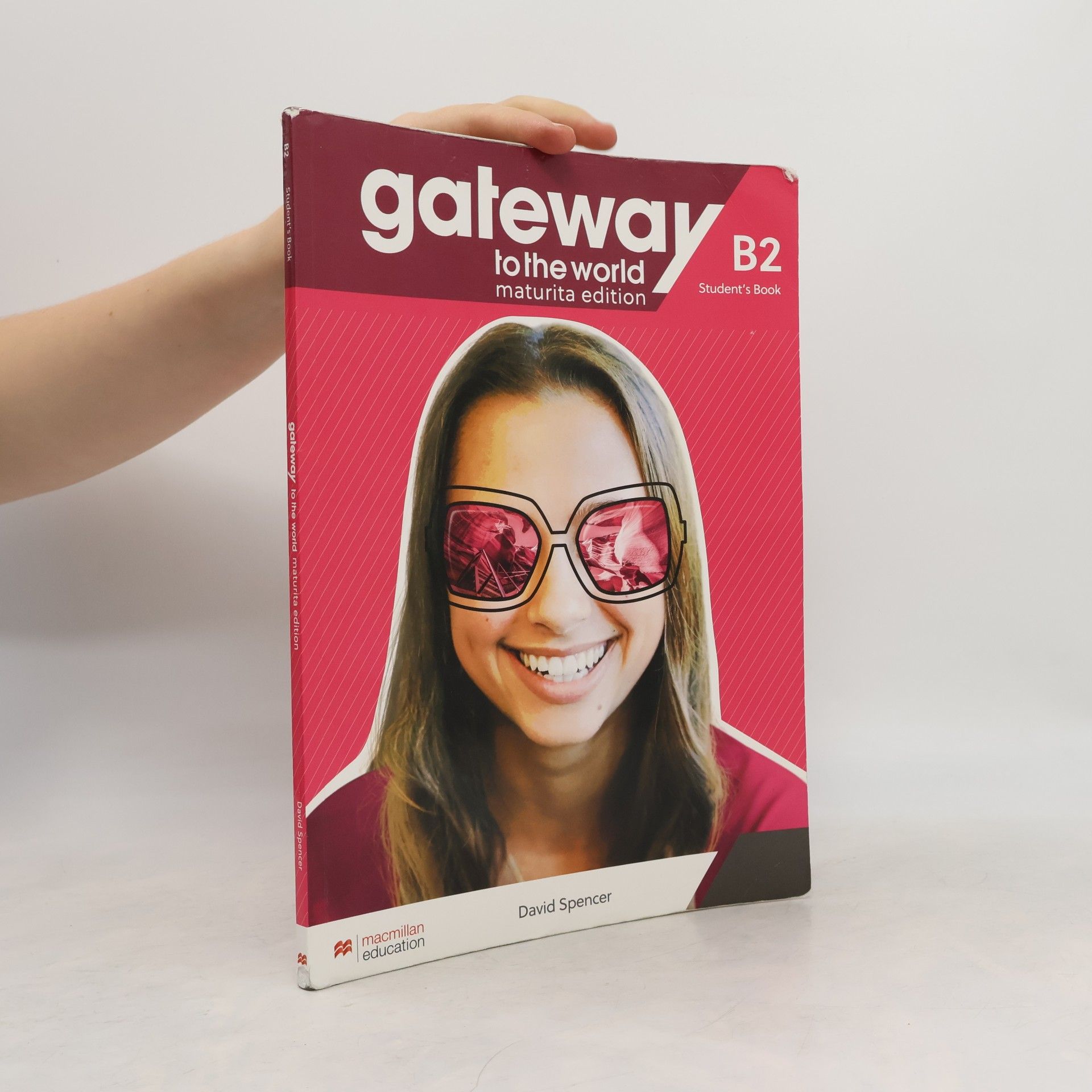 David Spencer Gateway to the World : Maturita Edition. B2. Student's book