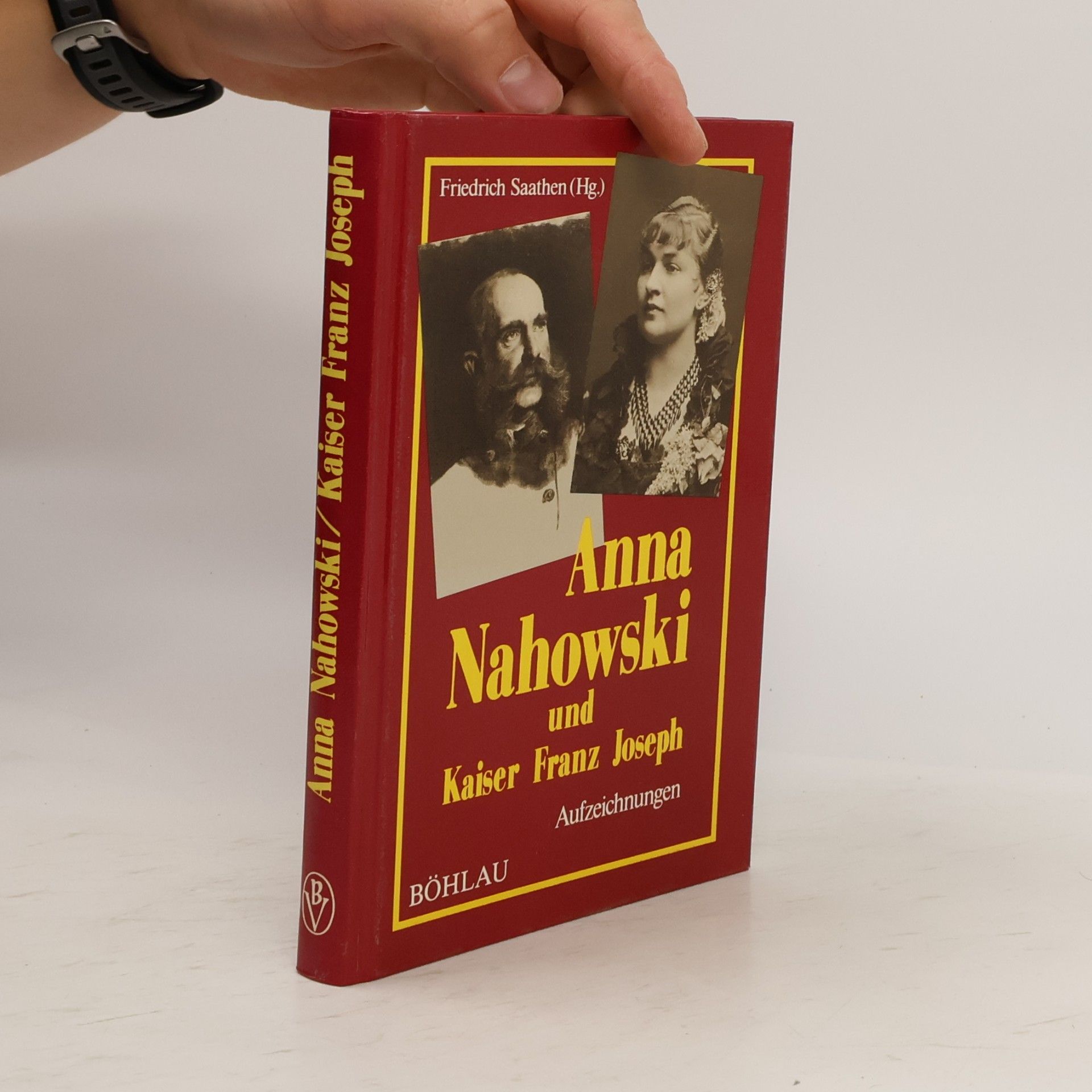 Anna Nahowski Anna Nahowski und Kaiser Franz Joseph
