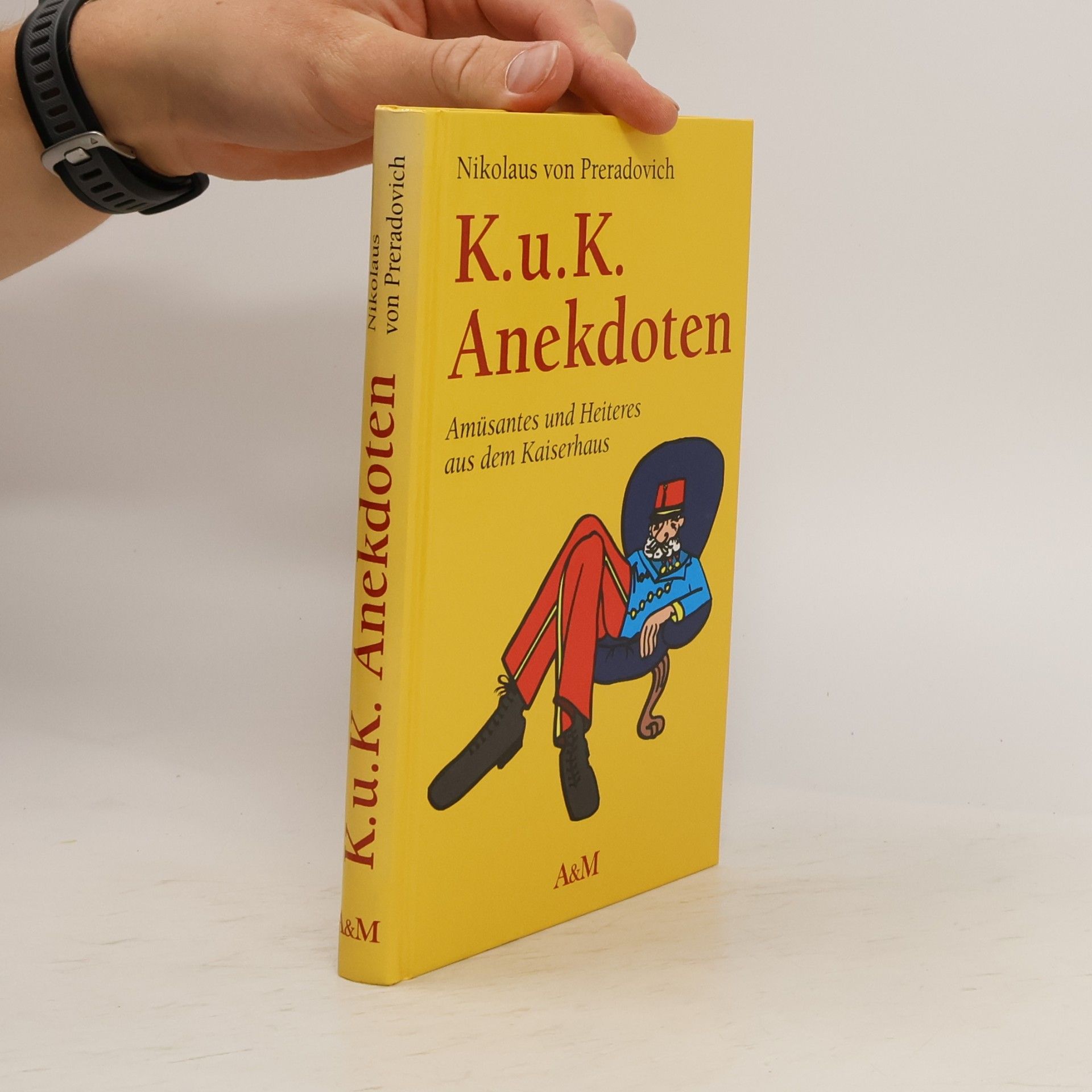 Nikolaus von Preradovich K. u. K. Anekdoten