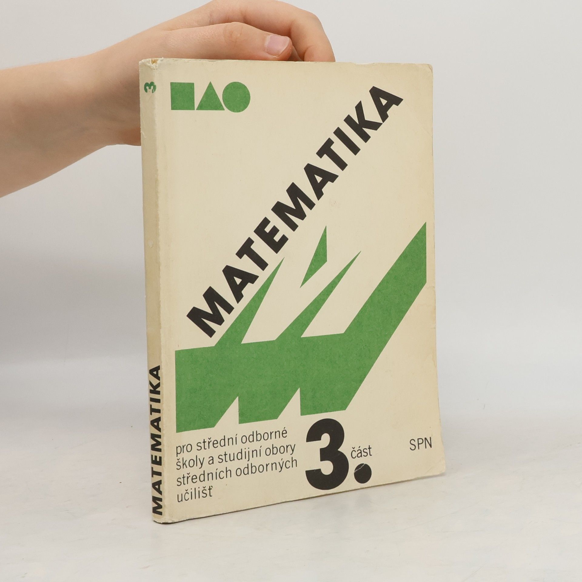 Oldřich Odvárko Matematika pro SOŠ a studijní obory SOU 3. část