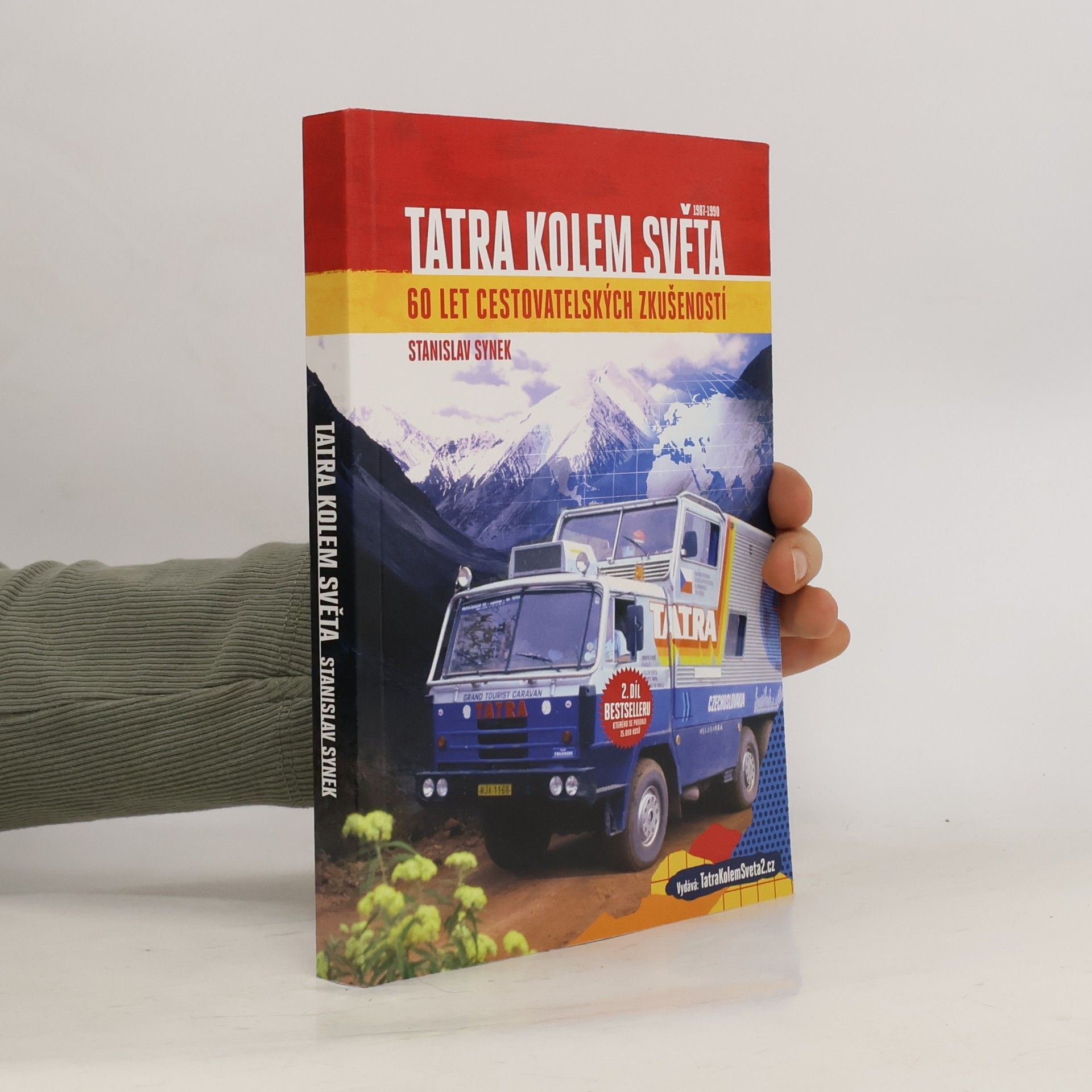 Stanislav Synek Tatra kolem světa: 60 let cestovatelských zkušeností