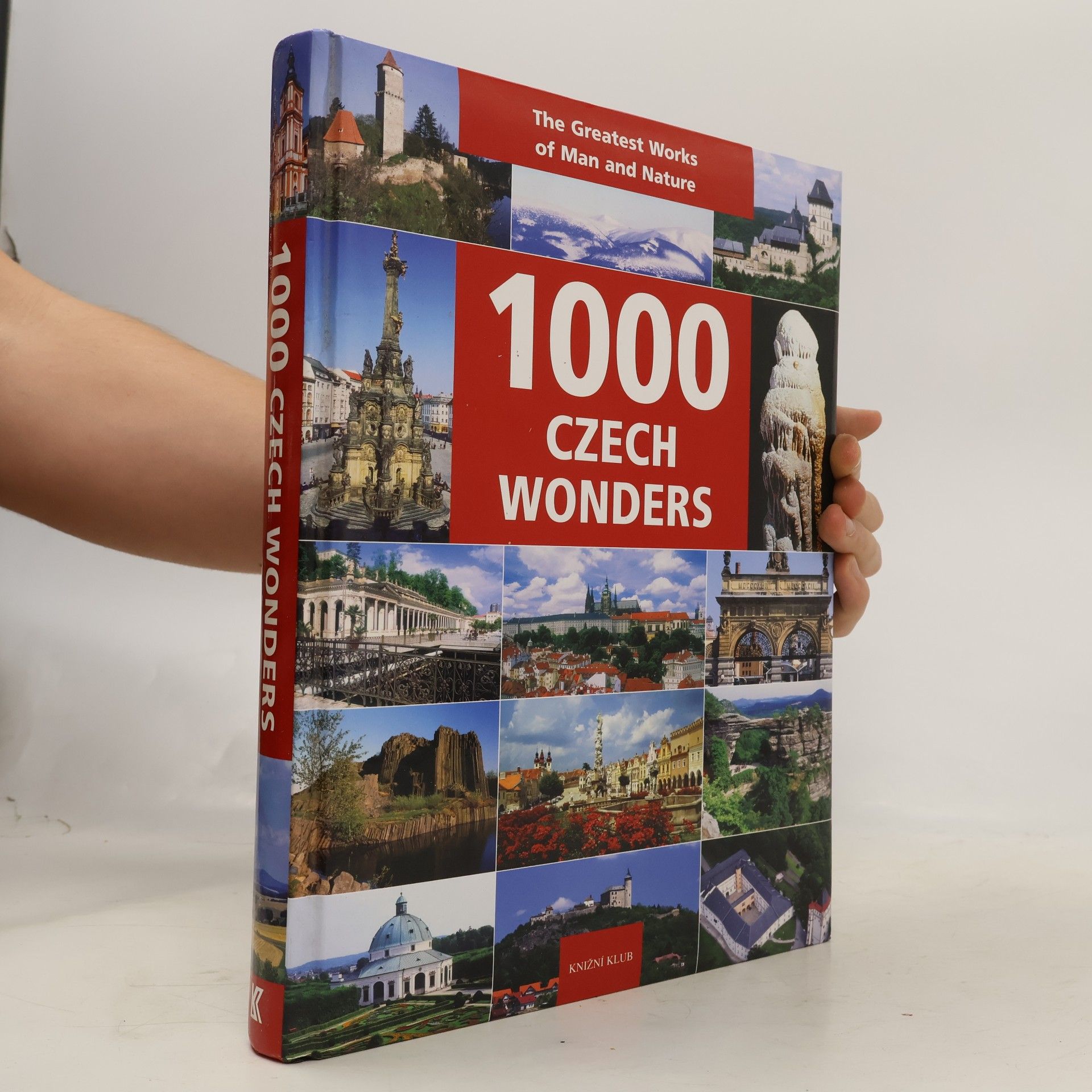 1000 Czech wonders : the greatest works of man and nature