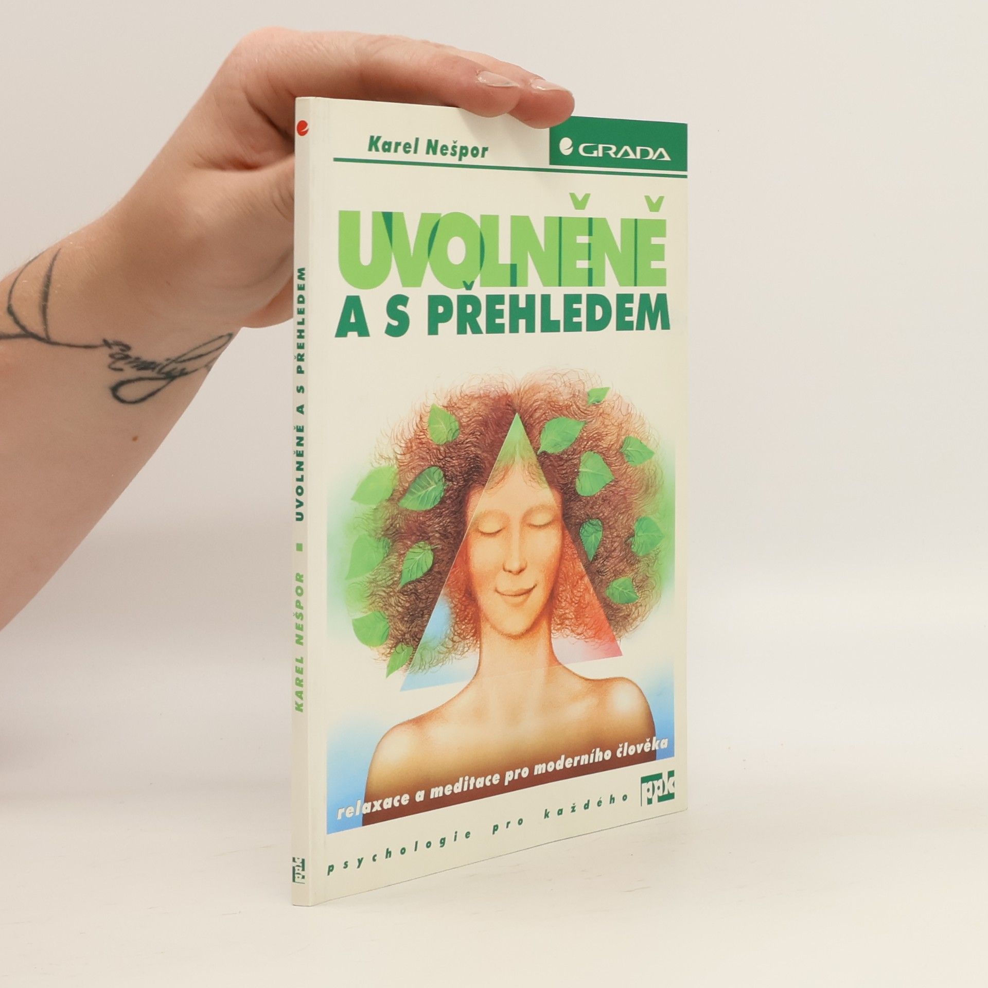 Karel Nešpor Uvolněně a s přehledem - Relaxace a meditace pro moderního člověka