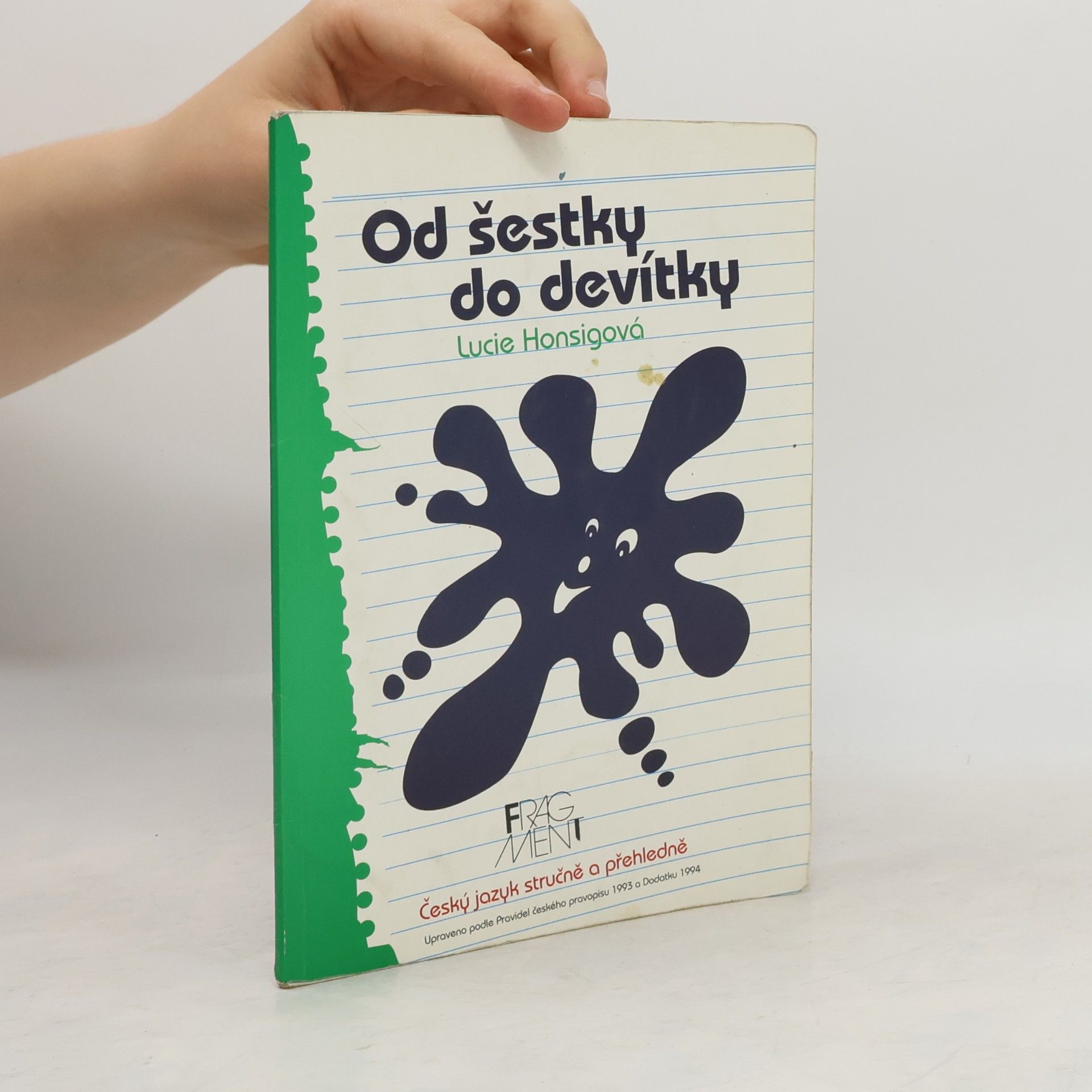 Lucie Honsigová Od šestky do devítky : český jazyk stručně a přehledně